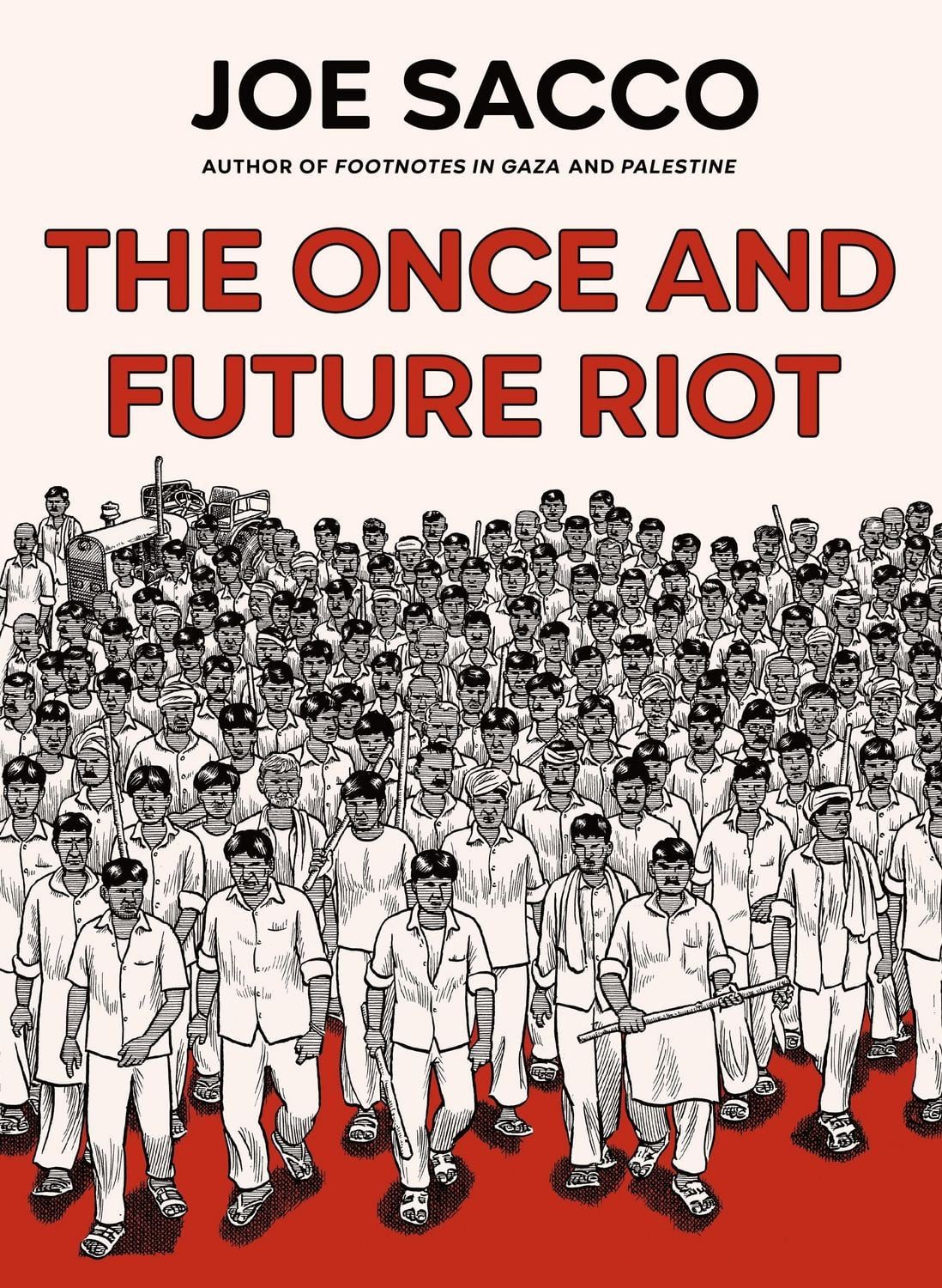 The Once and Future Riot / Joe Sacco