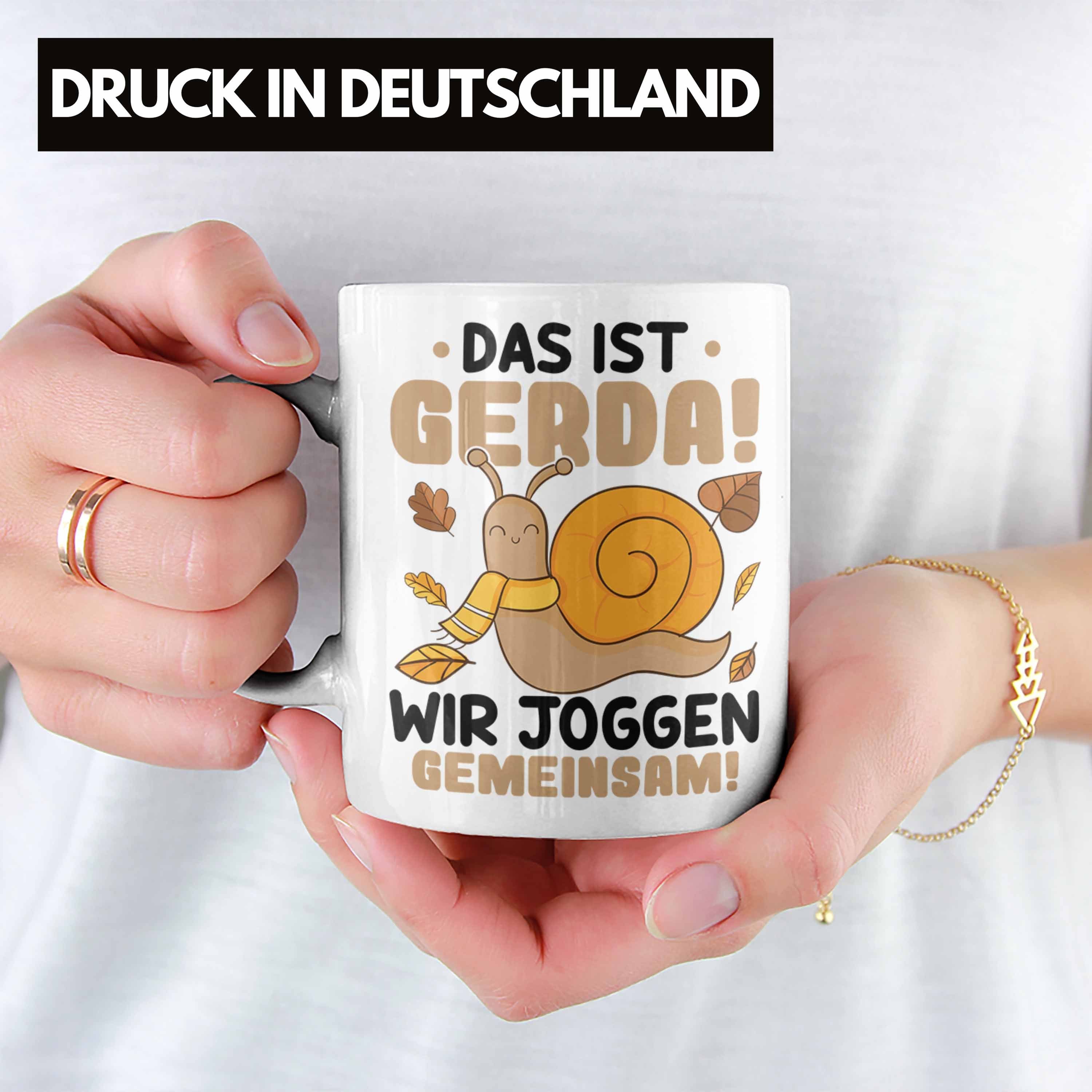 Gerda Jogger Wir Schnecke Lustiger Das Ist Joggen Spruch Tasse - Tasse Geschenk Trendation Trendation Gemeinsam Weiss