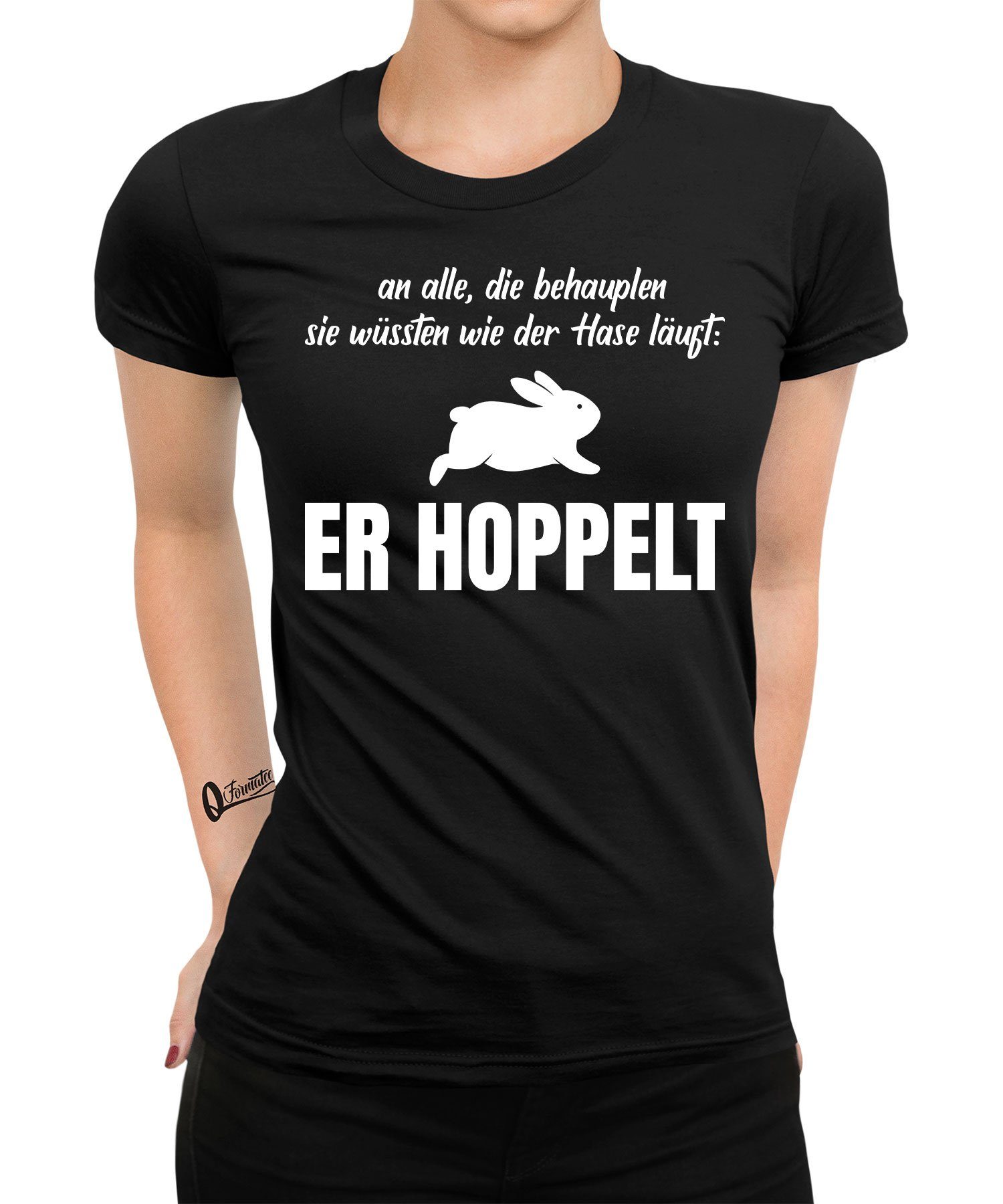 Quattro Formatee Kurzarmshirt Hase Kaninchen Er Hoppelt - Lustiger Spruch Statement Damen T-Shirt (1-tlg)