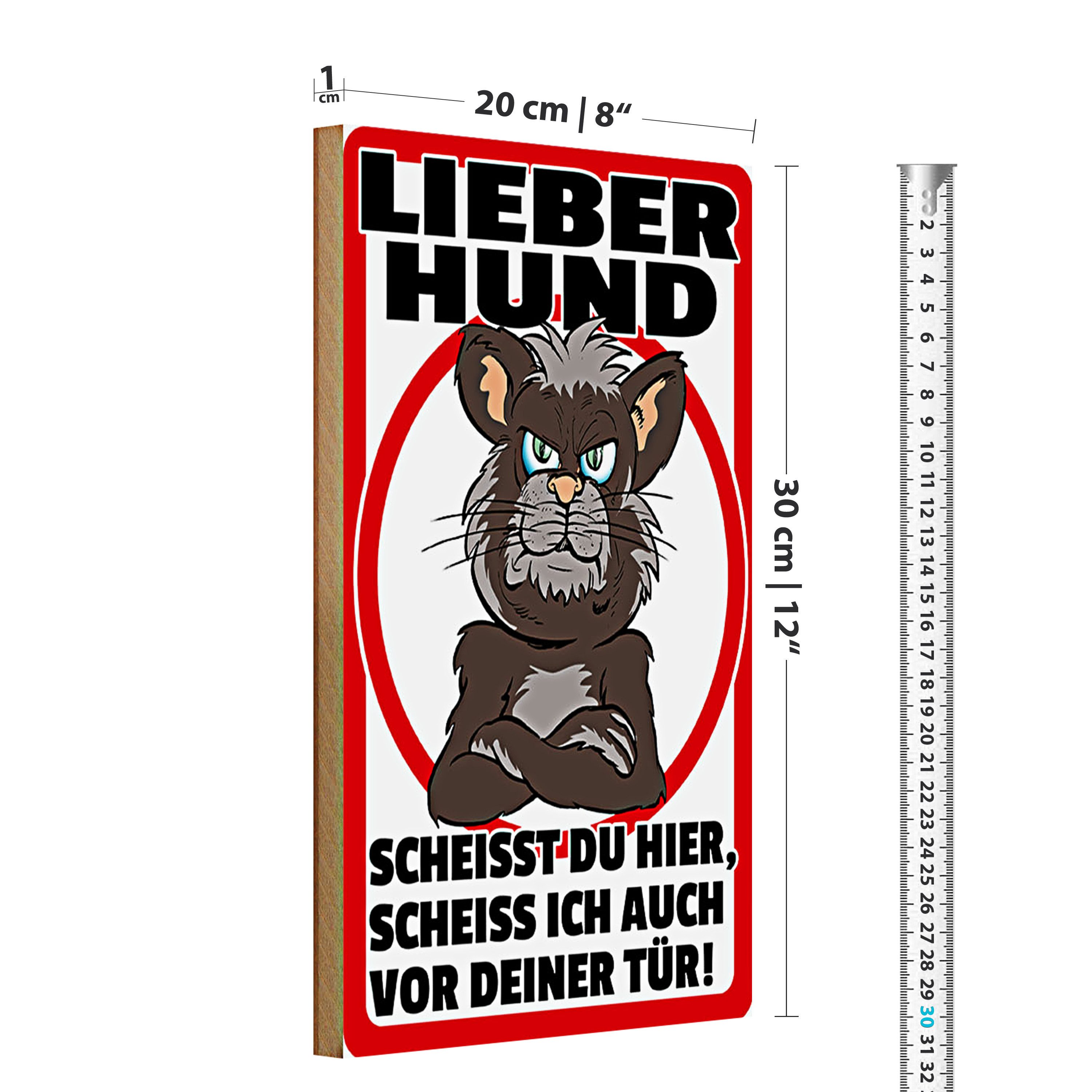 Roomando Holzbild Holzschild Hinweis 20x30cm lieber Hund scheißt Du hier