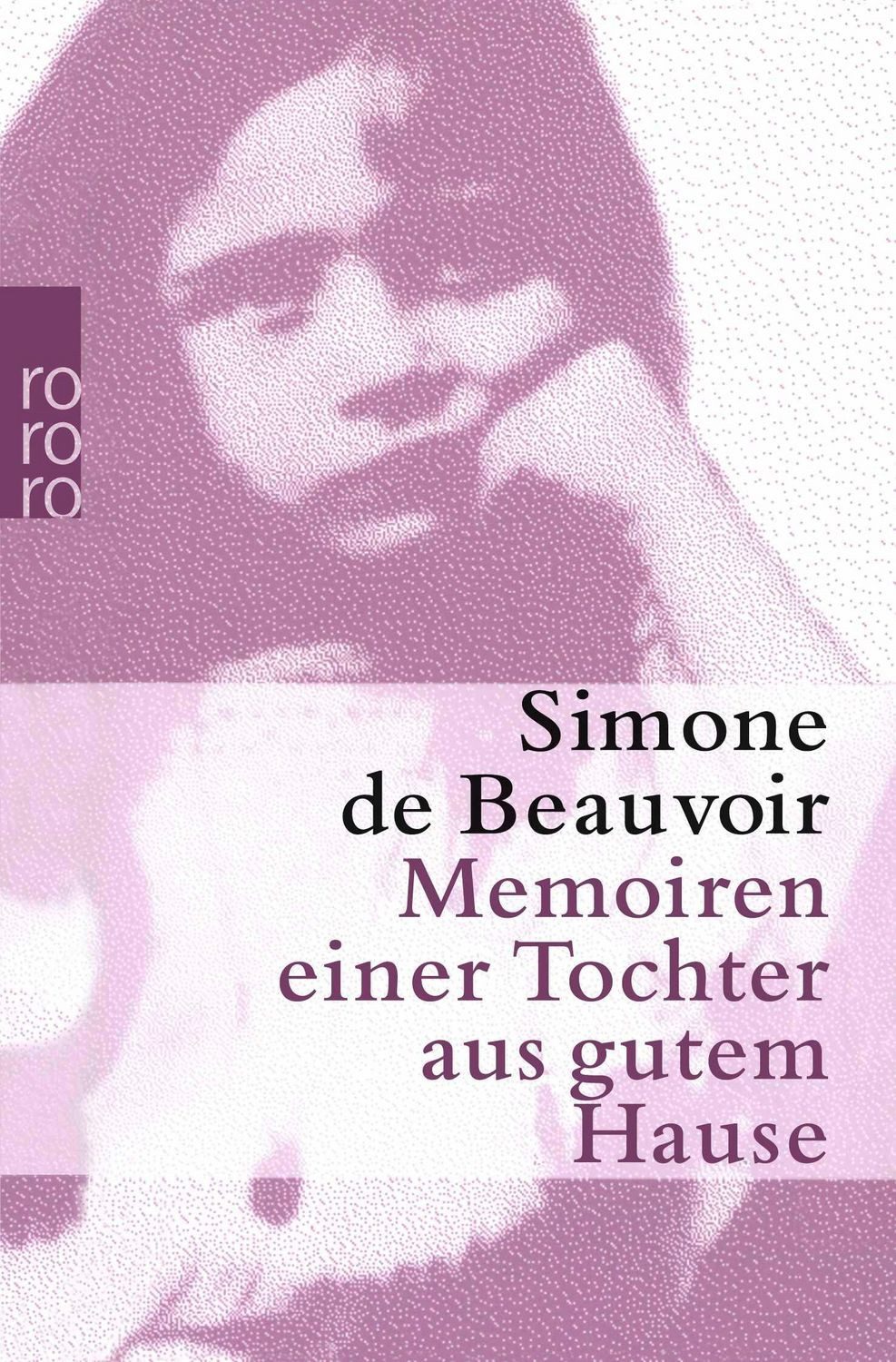 Memoiren einer Tochter aus gutem Hause / Simone de Beauvoir