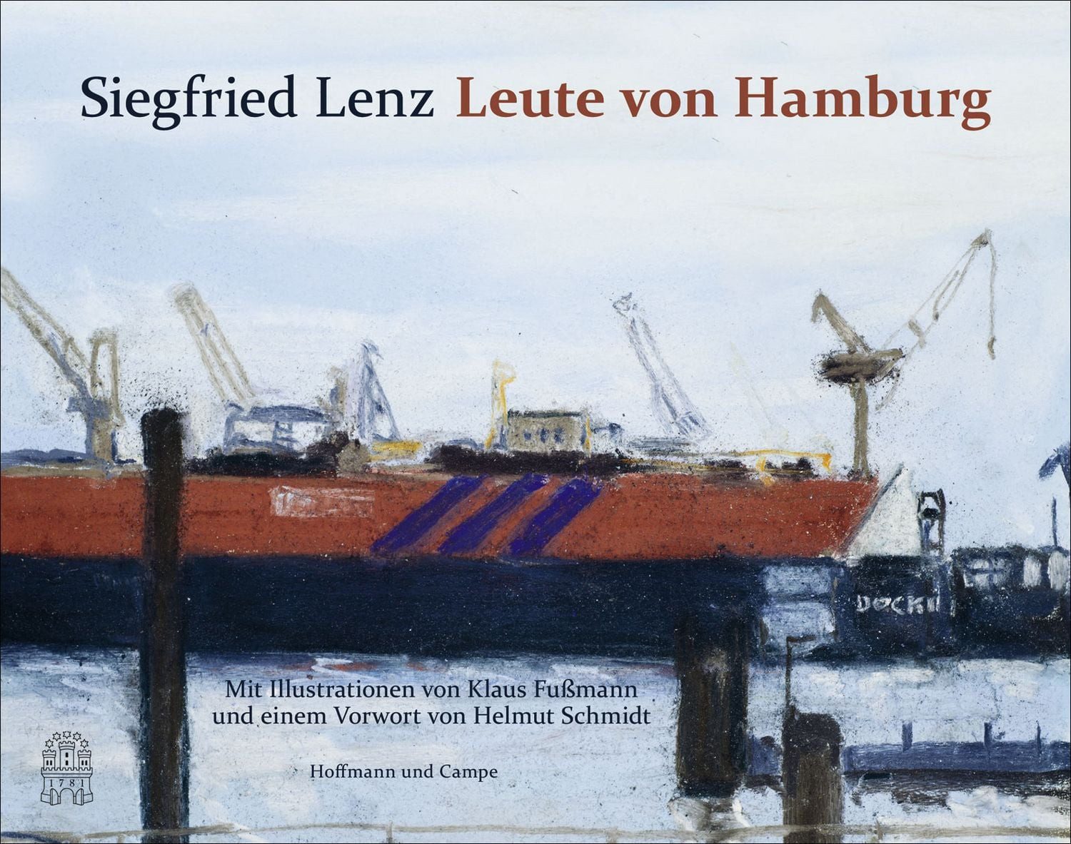 Belletristik Leute von Hamburg Mit Bildern von Klaus Fußmann und einem Vorwort von Siegfried Lenz