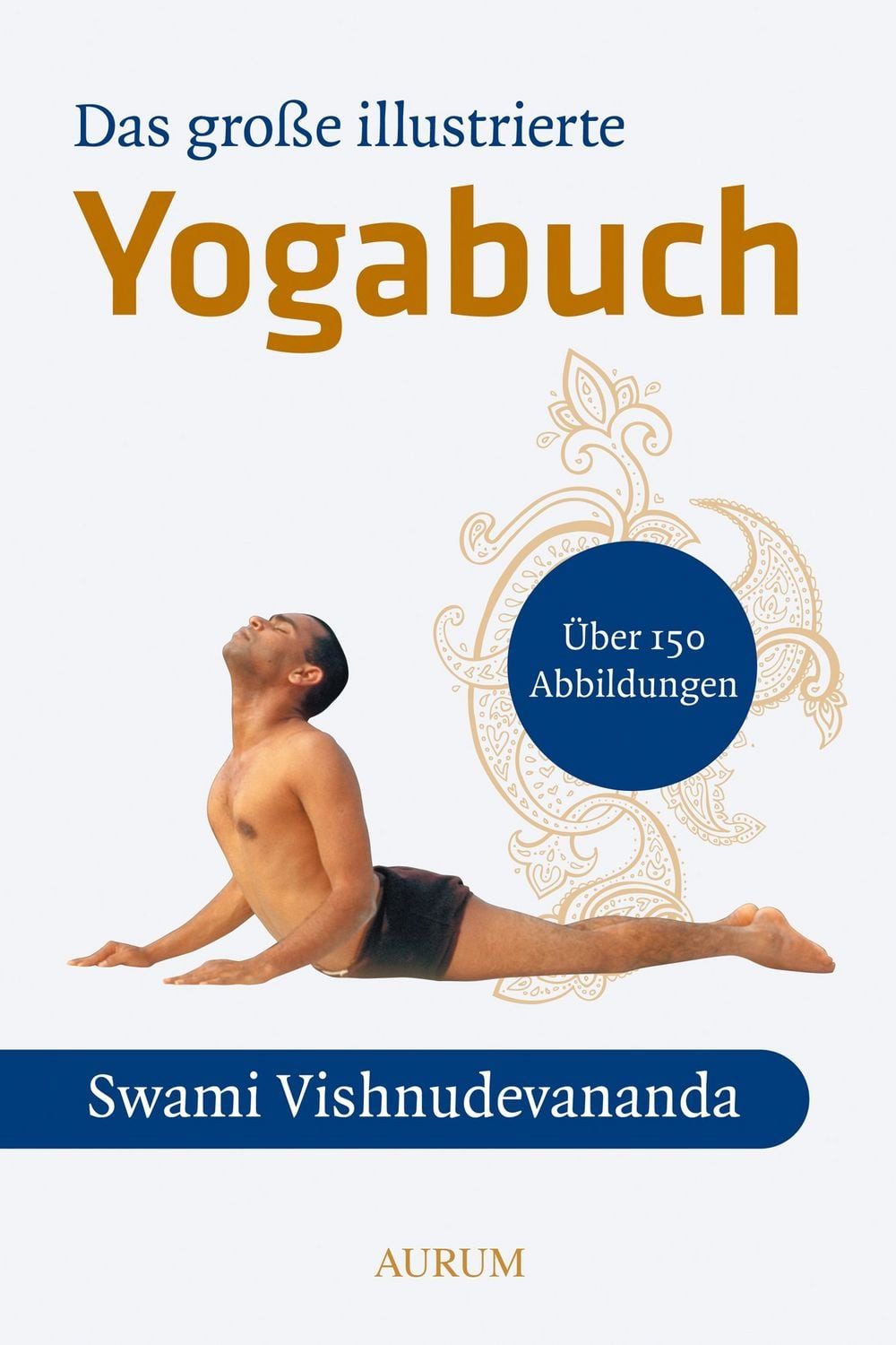 Das große illustrierte Yoga-Buch / Swami Vishnu-Devananda