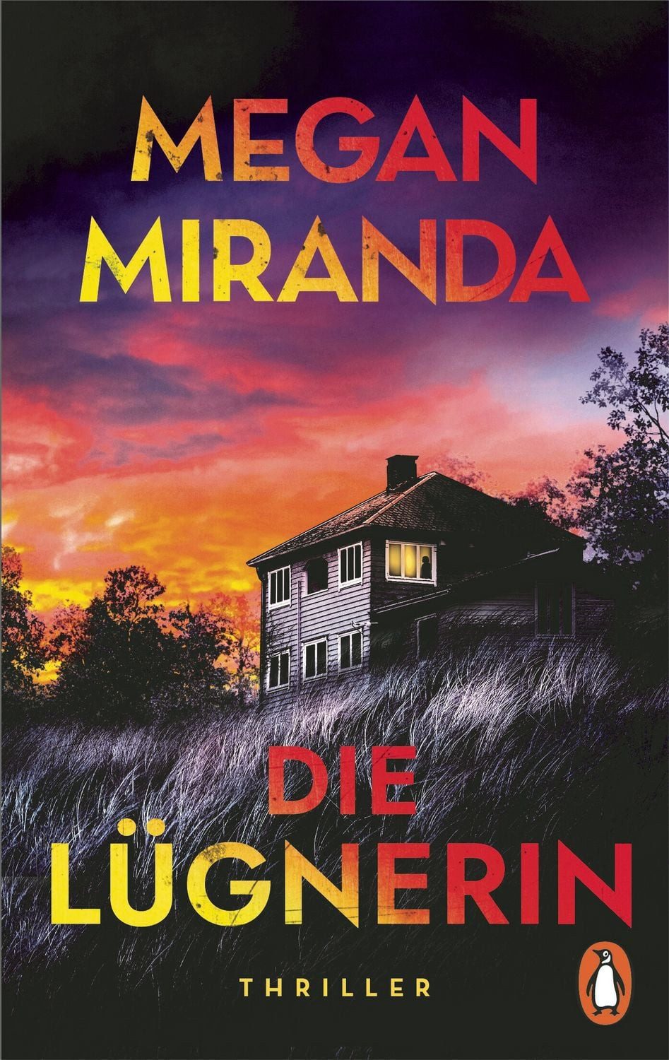 Die Lügnerin / Megan Miranda