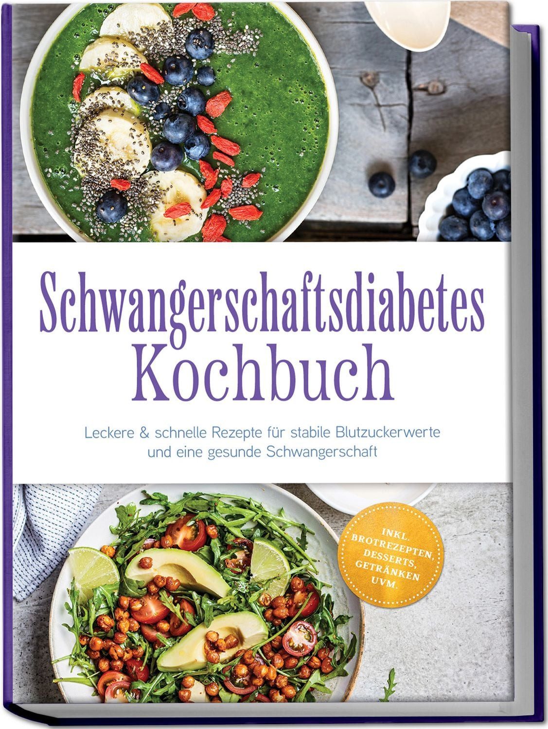 Schwangerschaftsdiabetes Kochbuch / Anna-Lena Beckert