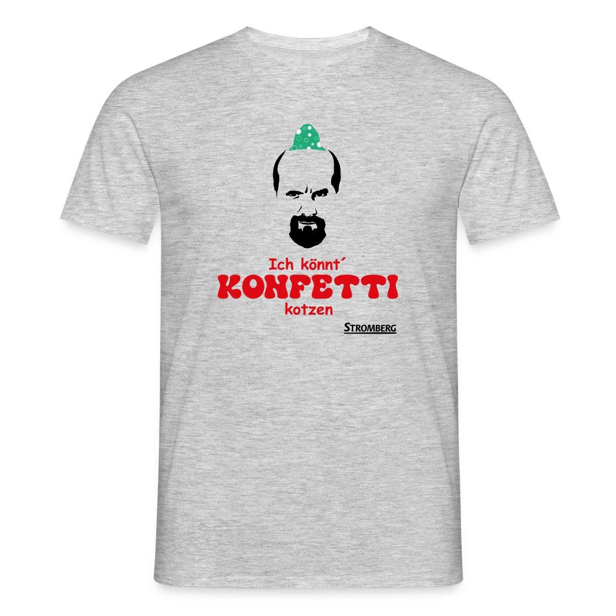 T-Shirt Stromberg - Ich Könnt Konfetti Kotzen Kostüm Karneval Männer T-Shirt
