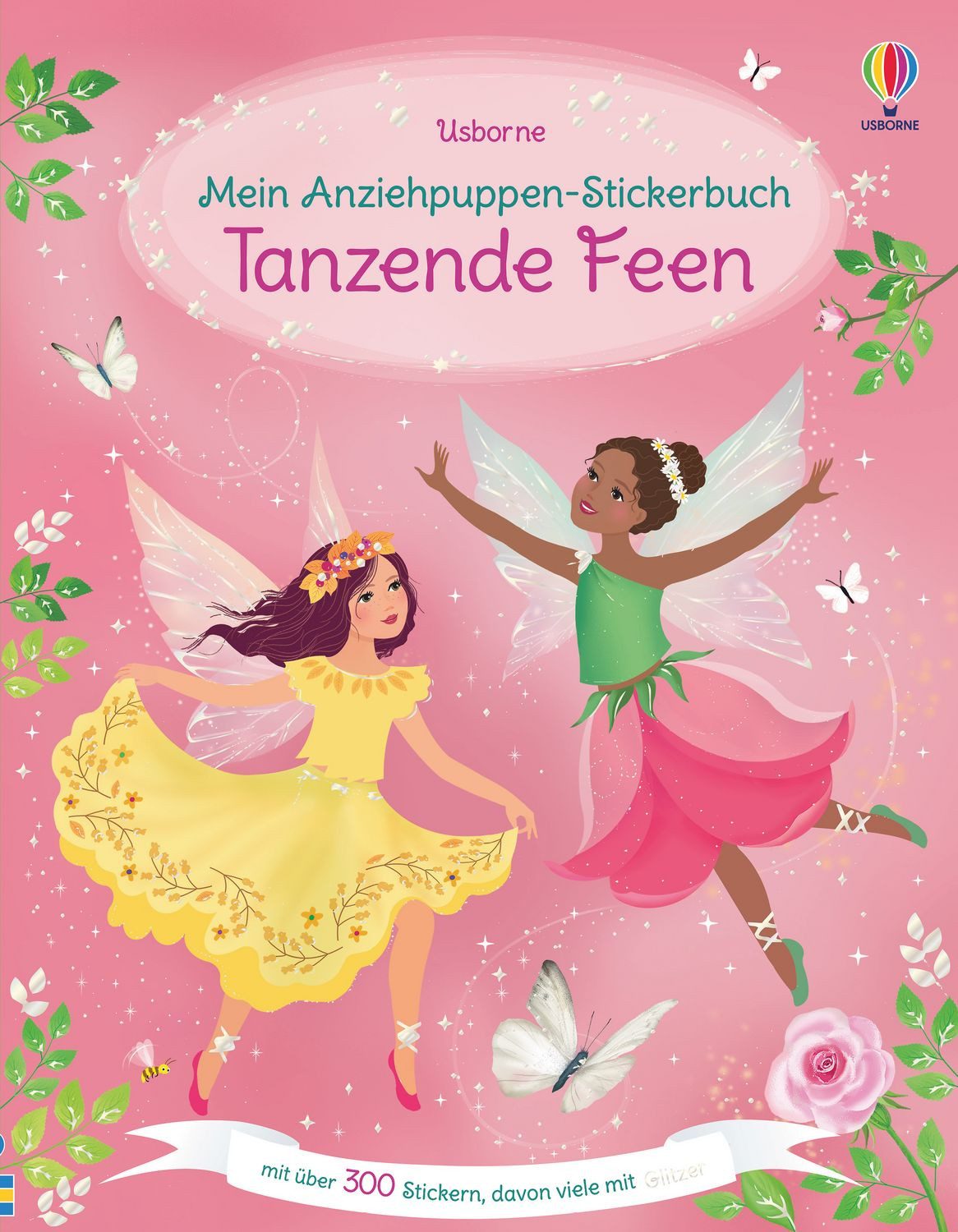 Mein Anziehpuppen-Stickerbuch: Tanzende Feen / Fiona Watt