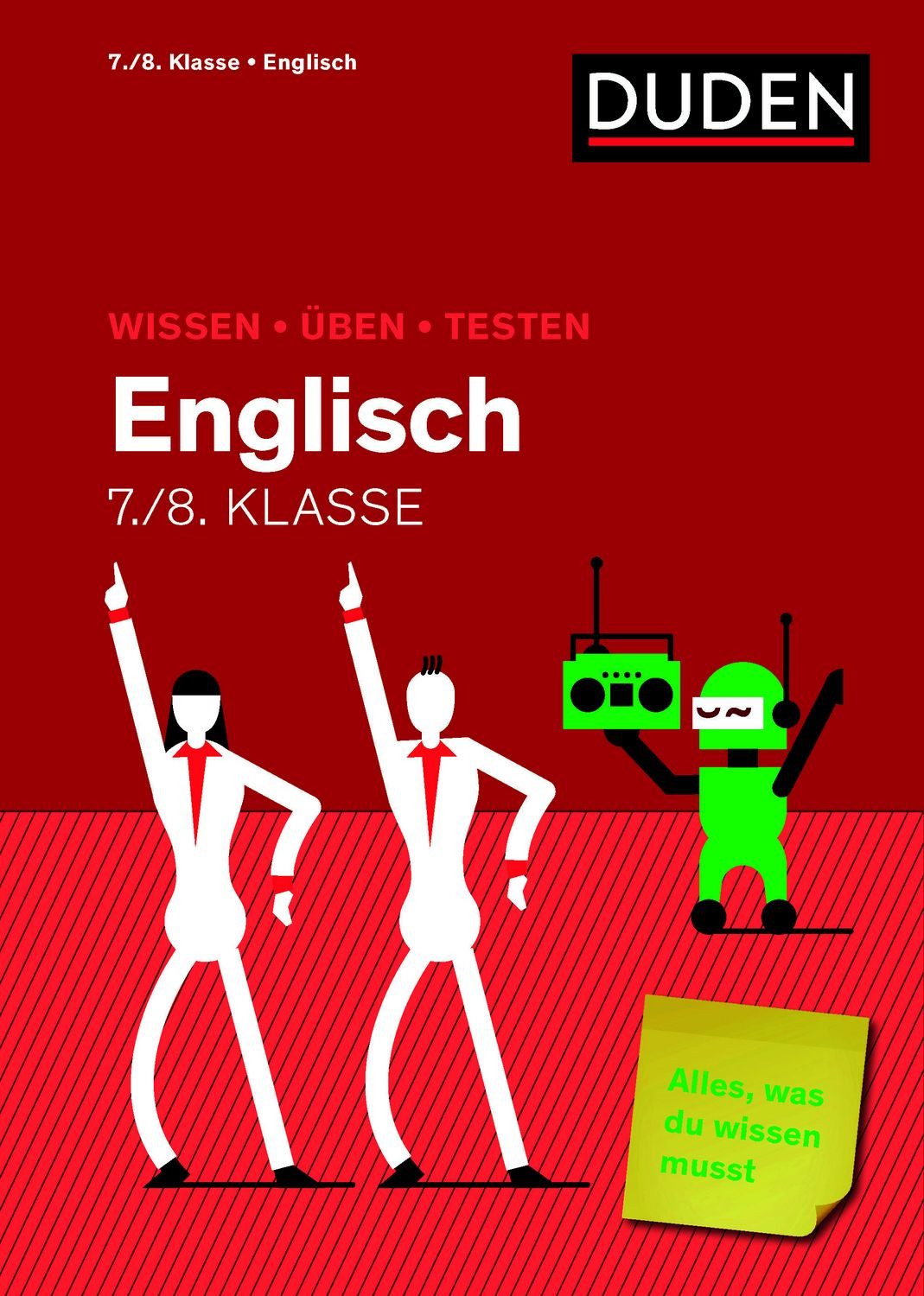 Wissen - Üben - Testen: Englisch 7./8. Klasse / Annette Schomber, Birgit Hock, Stephanie (Kramer