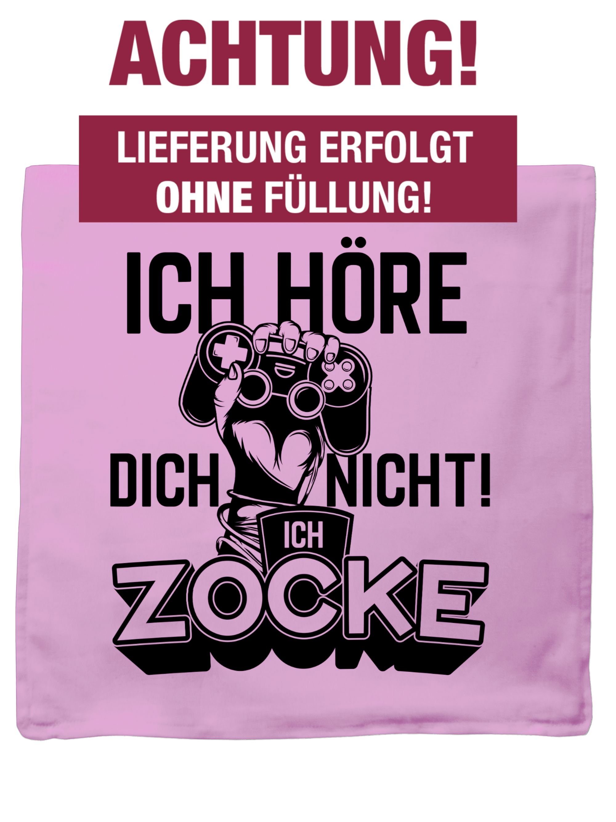 zocke - Stück), Geschenk Kissenbezüge Ich Deko-Kissen (1 nicht Geschen, höre Zocker dich ich Shirtracer Fun Gamer Nerd Hobby