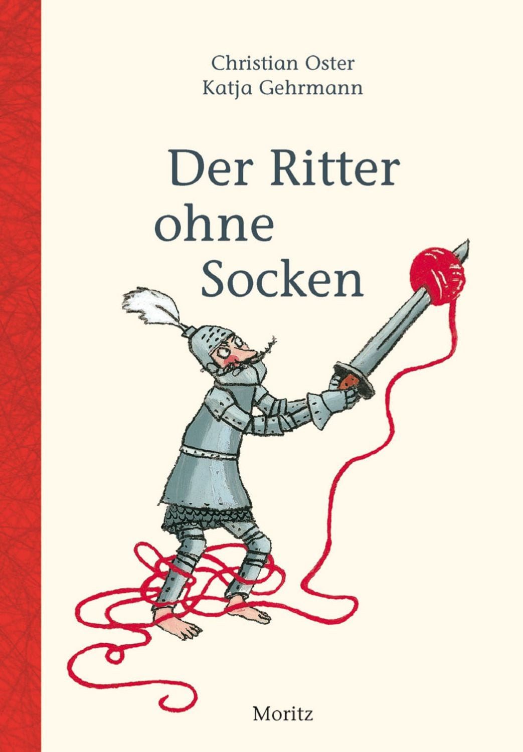 Der Ritter ohne Socken / Christian Oster