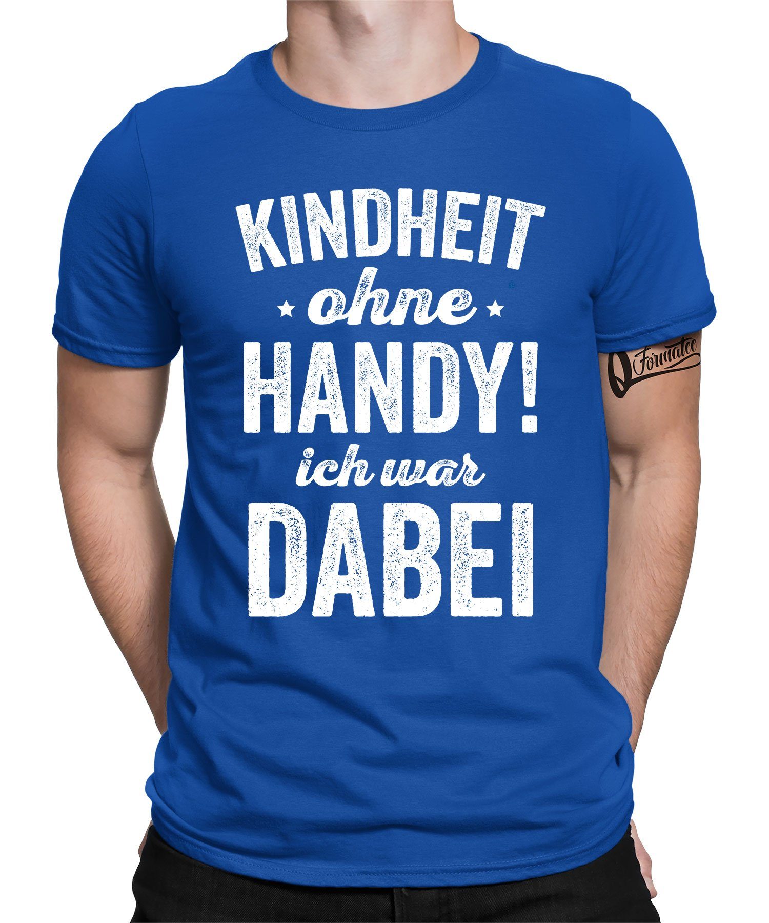 Quattro Formatee Kurzarmshirt Kindheit ohne Handy! - Lustiger Spruch Statement Herren T-Shirt (1-tlg) Blau