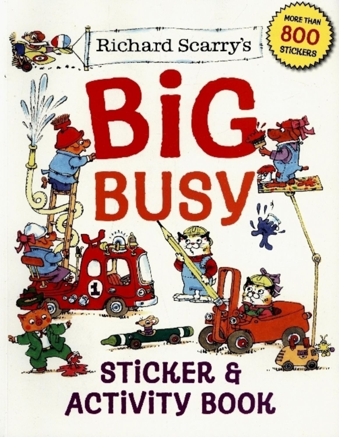 Richard Scarry''s Big Busy Sticker & Activity Book / Richard Scarry