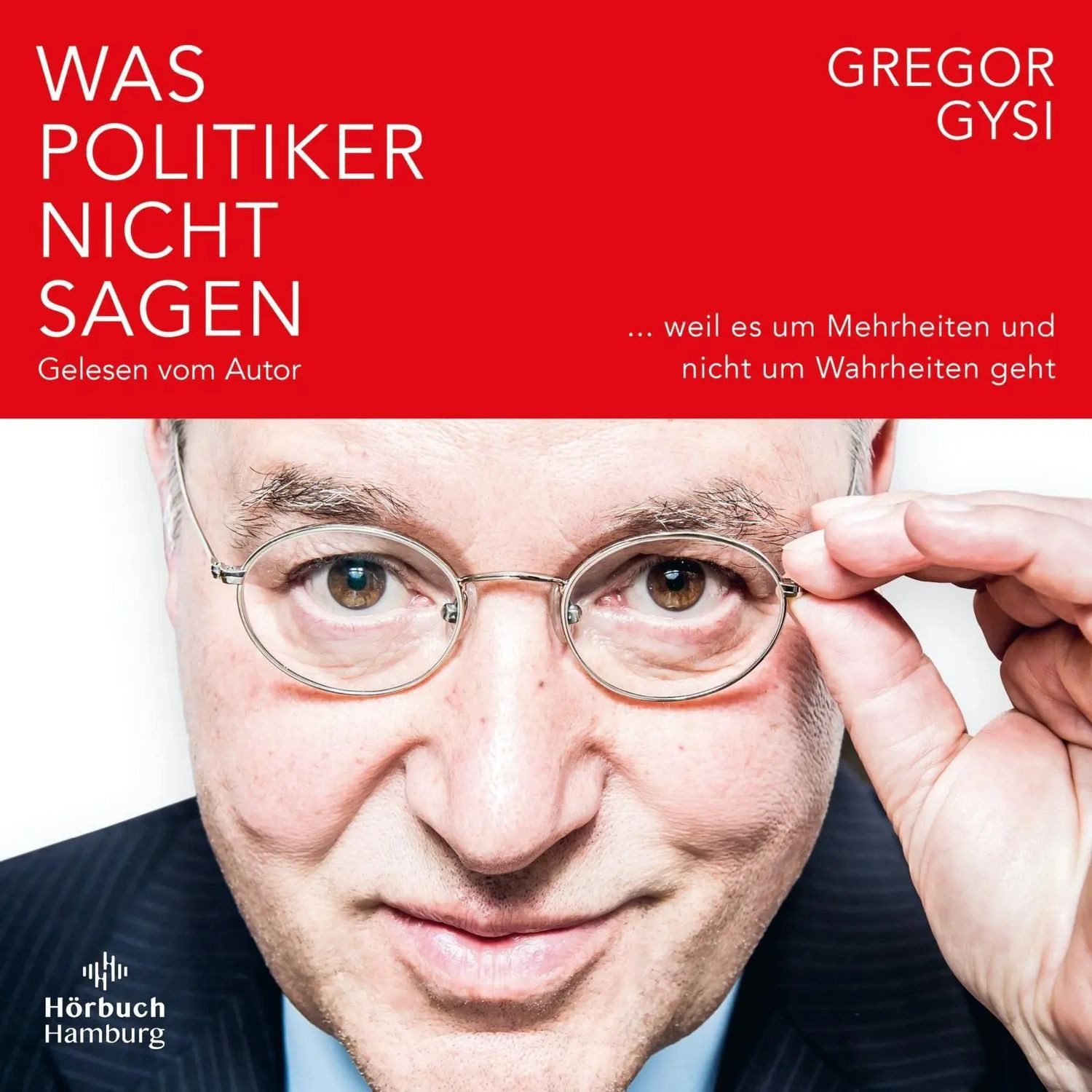 Hörbuch Hamburg Hörspiel Was Politiker nicht sagen
