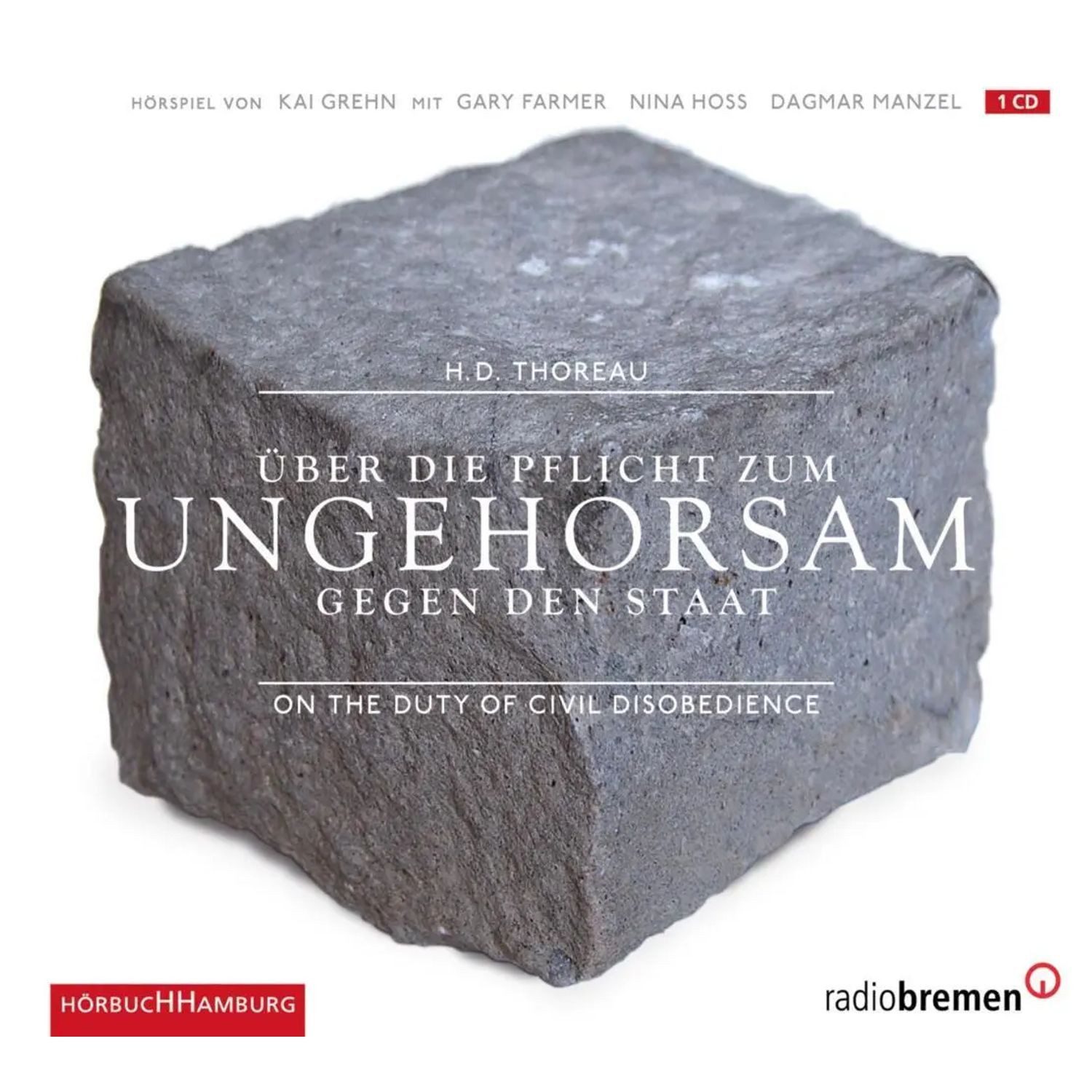 Hörbuch Hamburg Hörspiel Über die Pflicht zum Ungehorsam gegen den Staat,1 Audio-CD