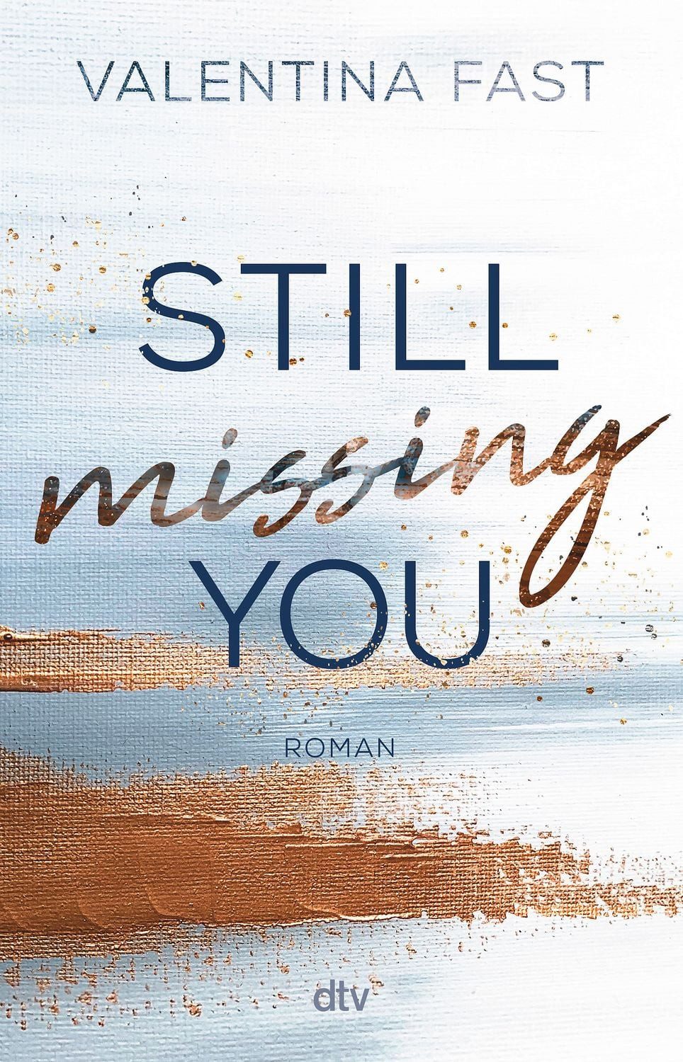 Still missing you / Valentina Fast