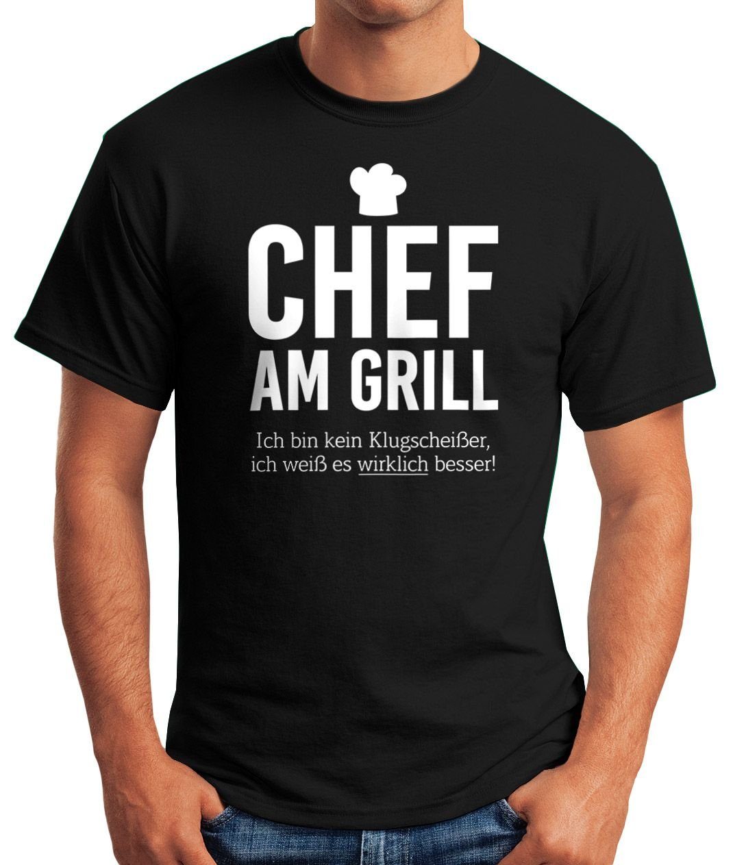 ich Chef MoonWorks kein Moonworks® am Tee Spruch-Shirt wirklich Klugscheißer, BBQ bin es Print-Shirt weiß Herren Ich mit Fun-Shirt T-Shirt schwarz Grill Grillen Print besser Barbecue