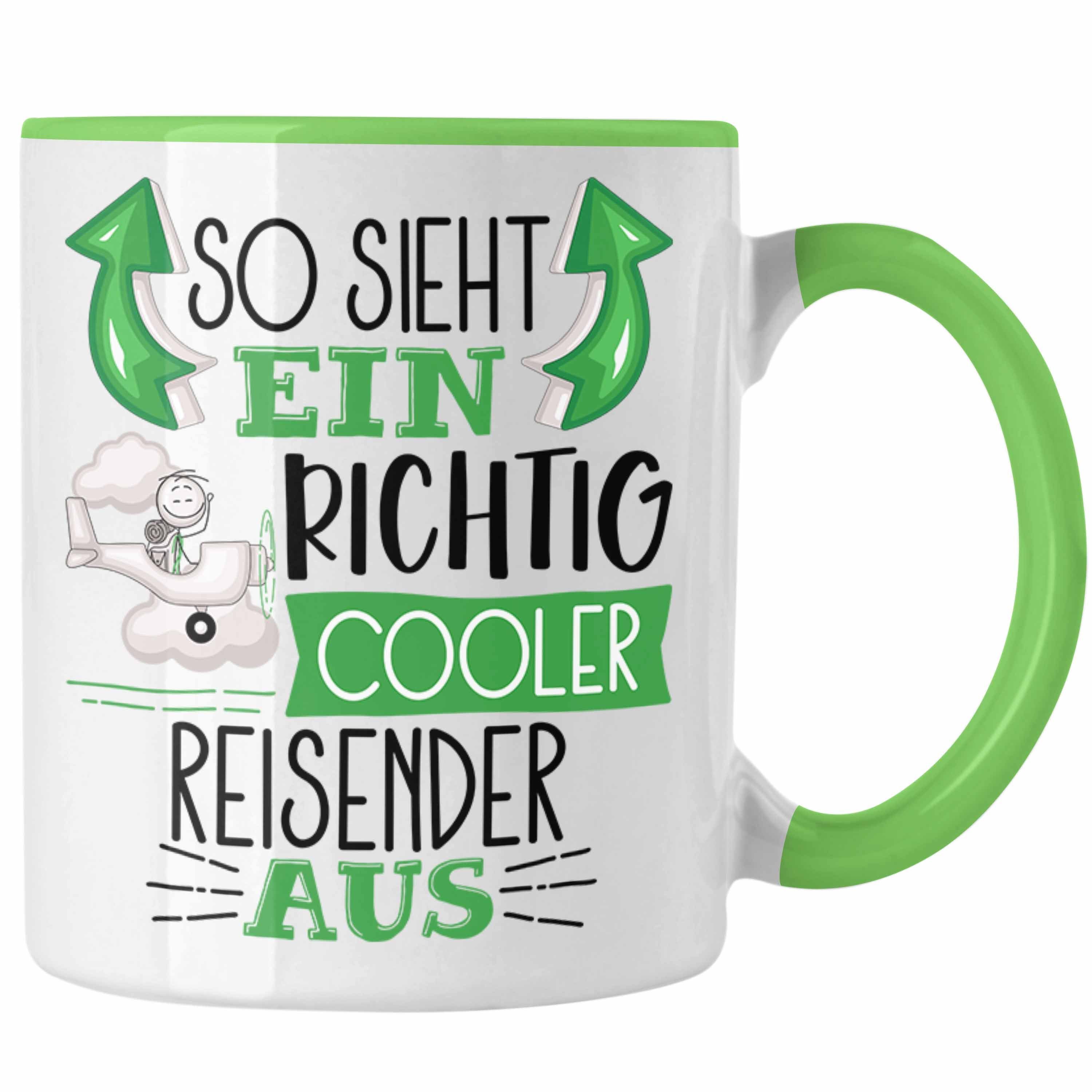 Trendation Tasse So Sieht Ein Richtig Cooler Reisender Aus Geschenk Tasse Lustiger Spr Grün