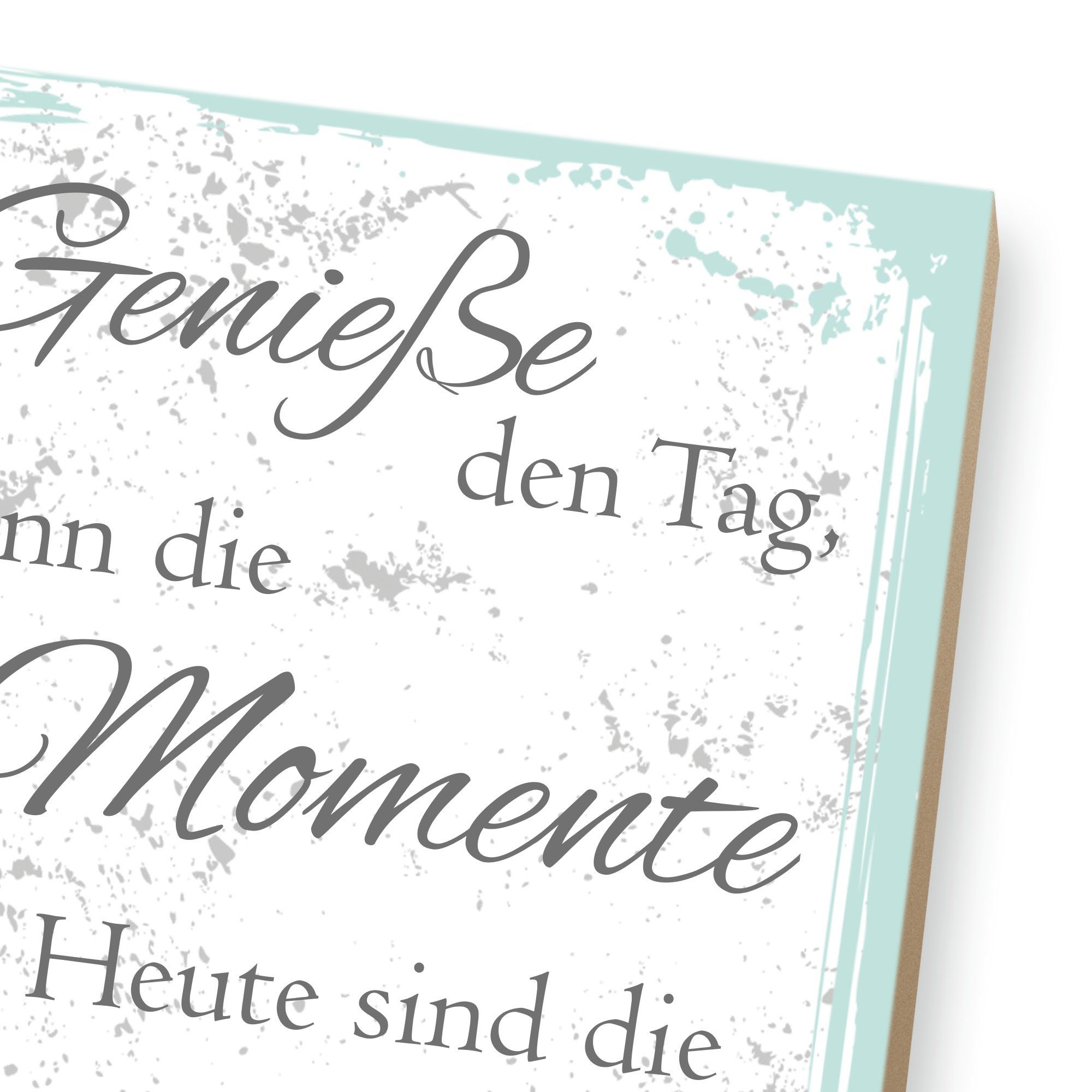 Geschenk Holz, Freunde & Familie ideales den & aus Spruch, Tag“ mit Feder „Genieße für Deko-Bild Motiv Kreative Holzbild