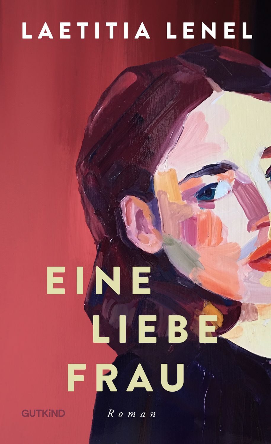 Eine liebe Frau / Laetitia Lenel