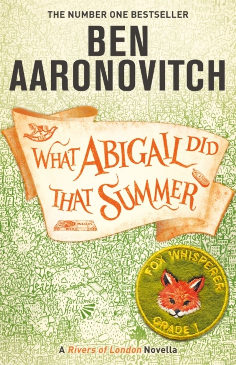 What Abigail Did That Summer / Ben Aaronovitch