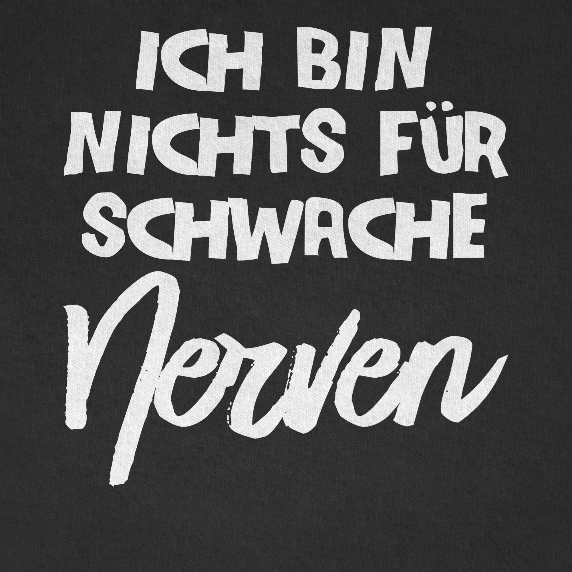 Sprüche 3 für schwache bin Shirtracer comic Nerven Ich Schwarz Statement T-Shirt Kinder nichts