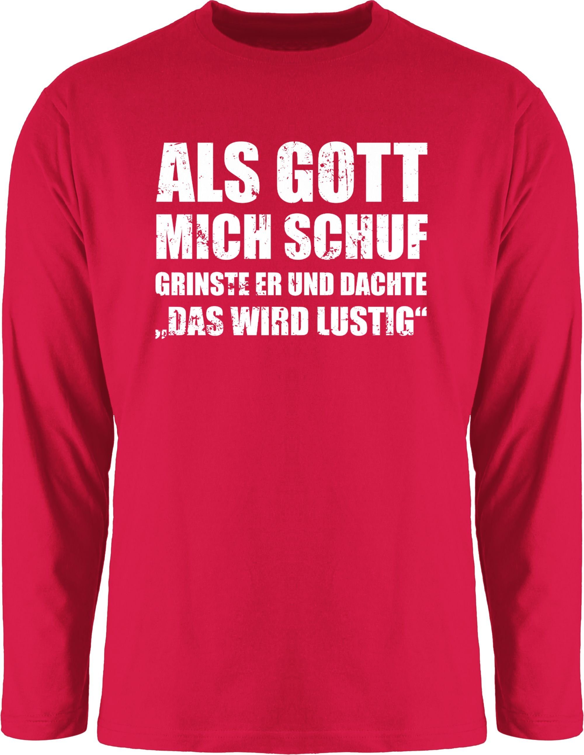 Shirtracer Rundhalsshirt Als Gott mich schuf grinste er Lustige