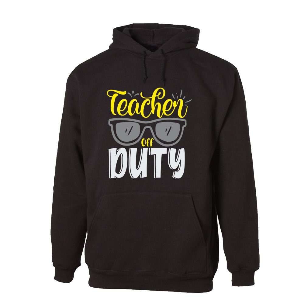 G-graphics Hoodie Teacher off duty Unisex mit Spruch für die, die ihren Job lieben