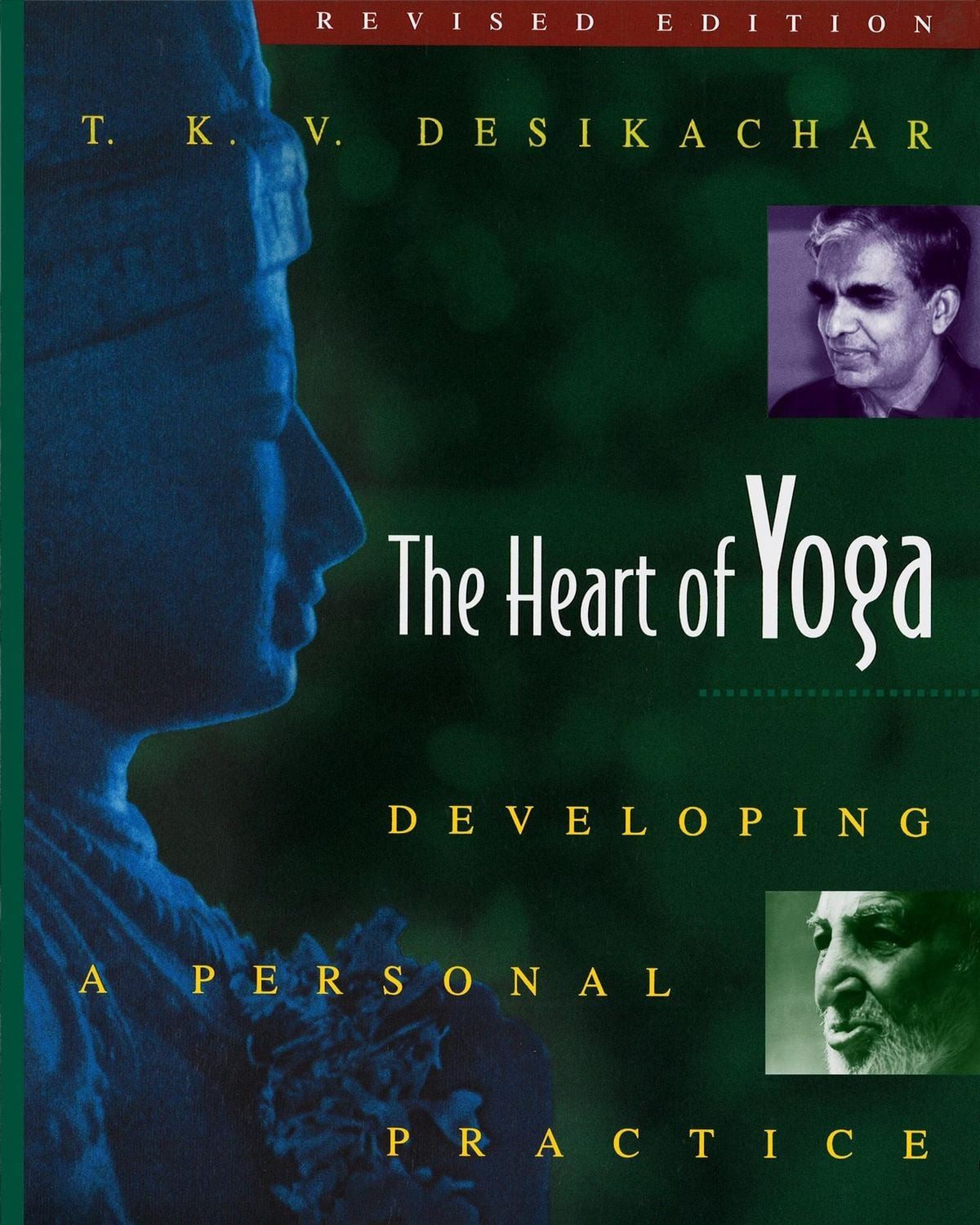 The Heart of Yoga / T. K. V. Desikachar
