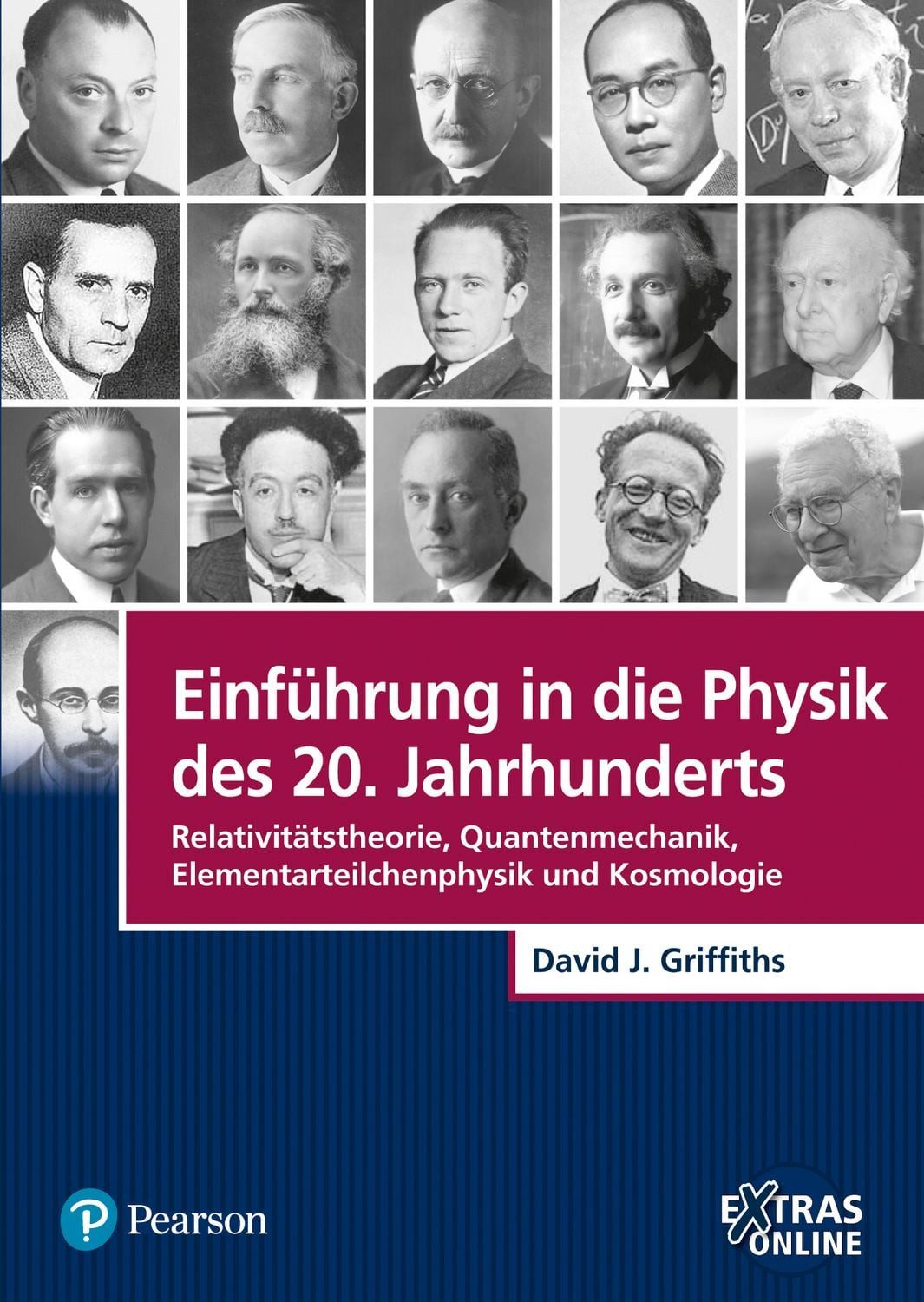 Einführung in die Physik des 20. Jahrhunderts / David J. Griffiths