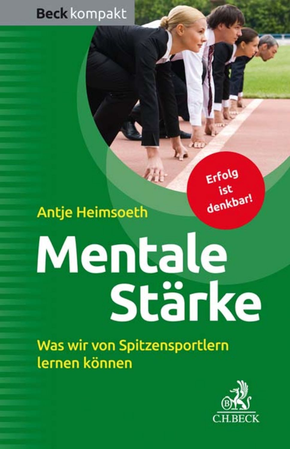 Mentale Stärke / Antje Heimsoeth