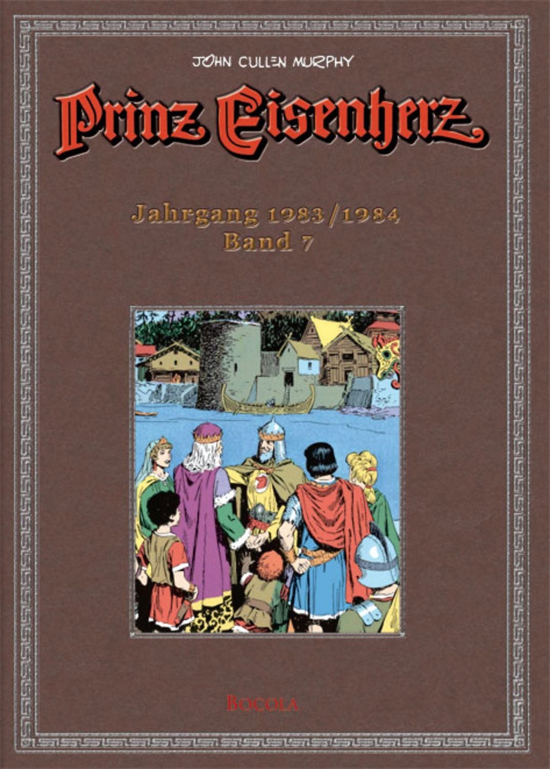 Prinz Eisenherz. Murphy-Jahre / Jahrgang 1983/1984 / Foster, Murphy