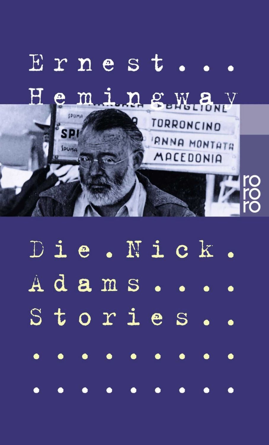 Die Nick Adams Stories / Ernest Hemingway, Vorw. v. Philip Young