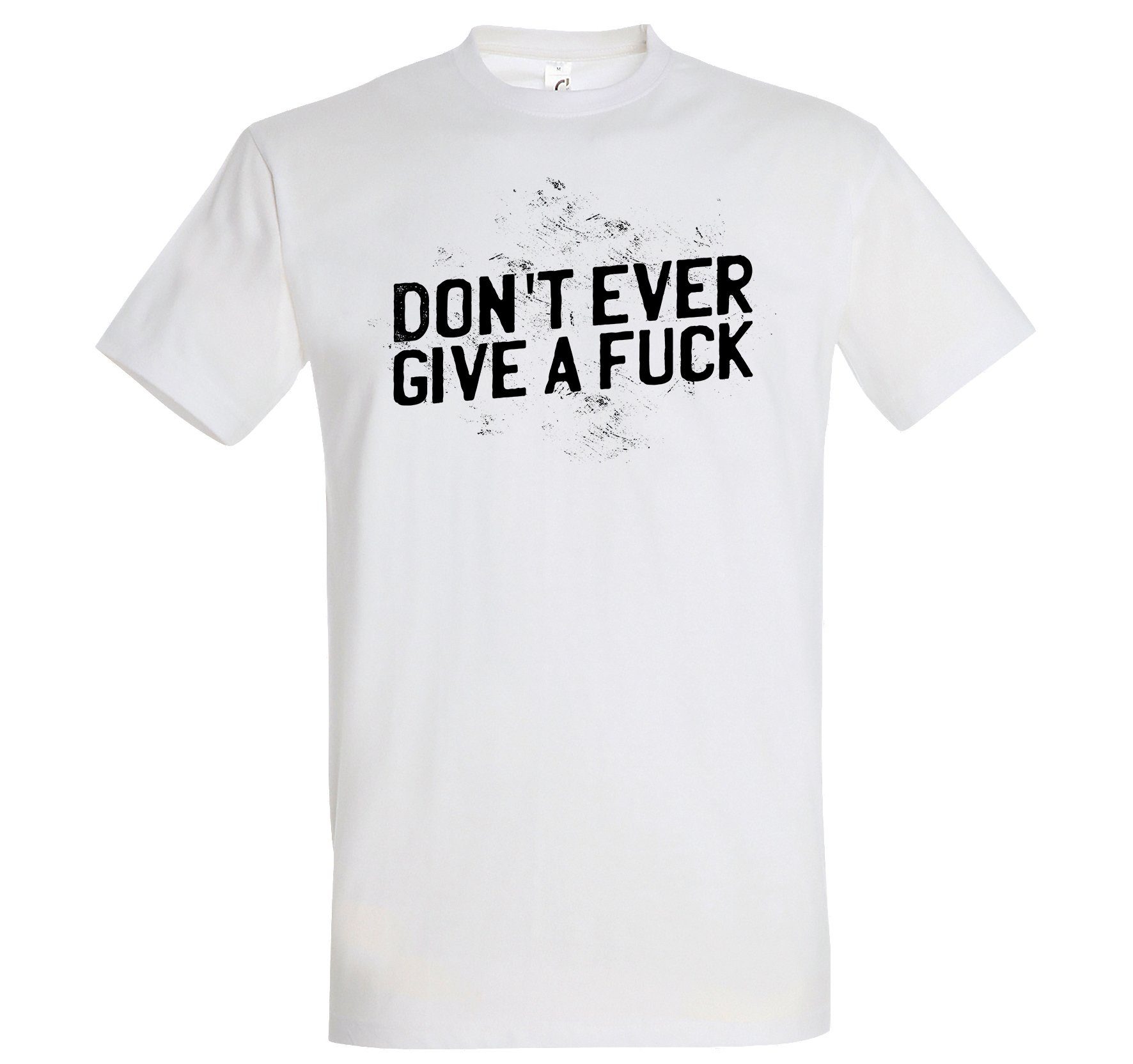 Youth Designz T-Shirt "Don´t ever give a f*ck" T-Shirt mit lustigem Spruch Weiß