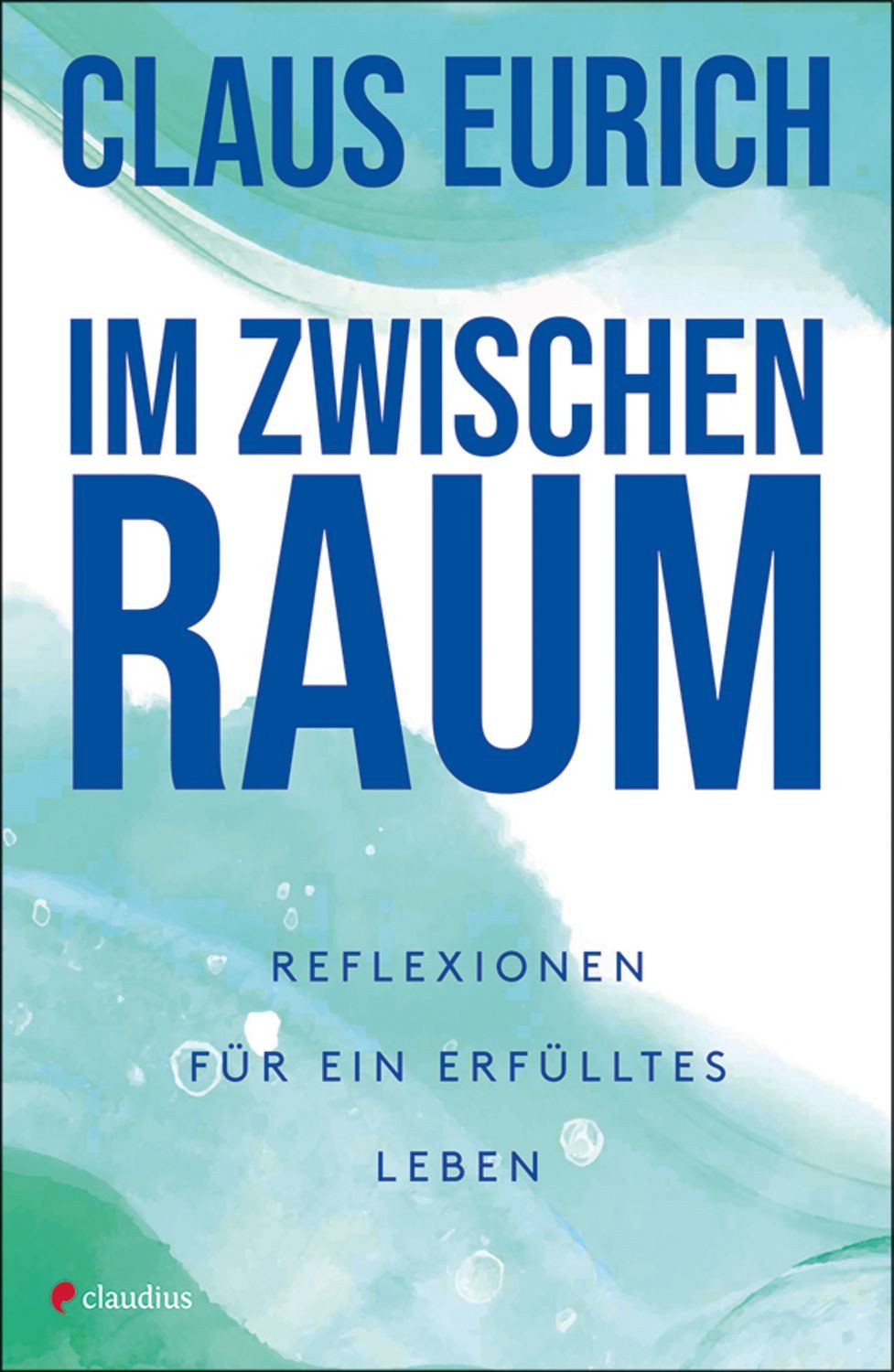 Im Zwischenraum / Claus Eurich