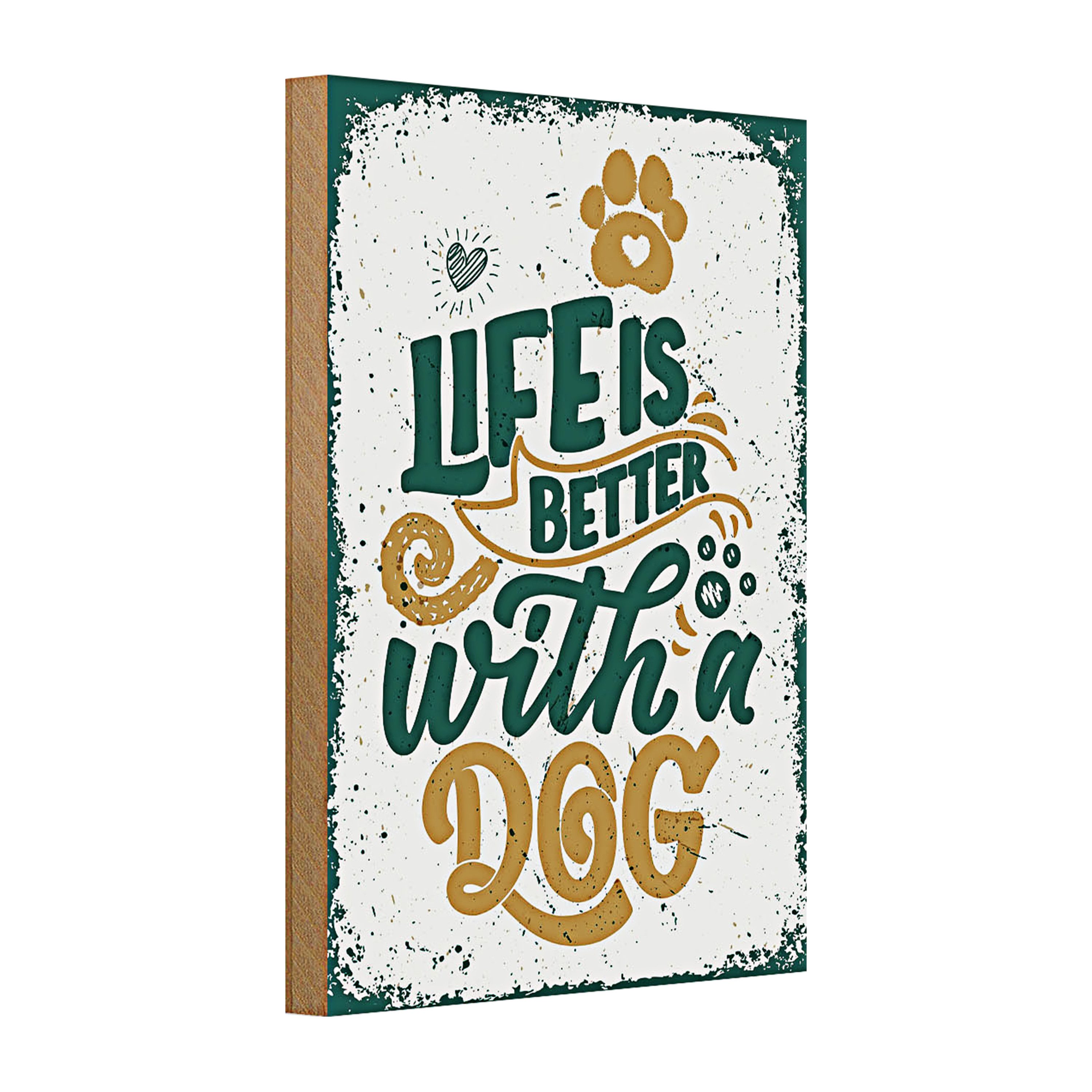 Roomando Holzbild Holzschild Spruch Life is better with a Dog 20x30cm