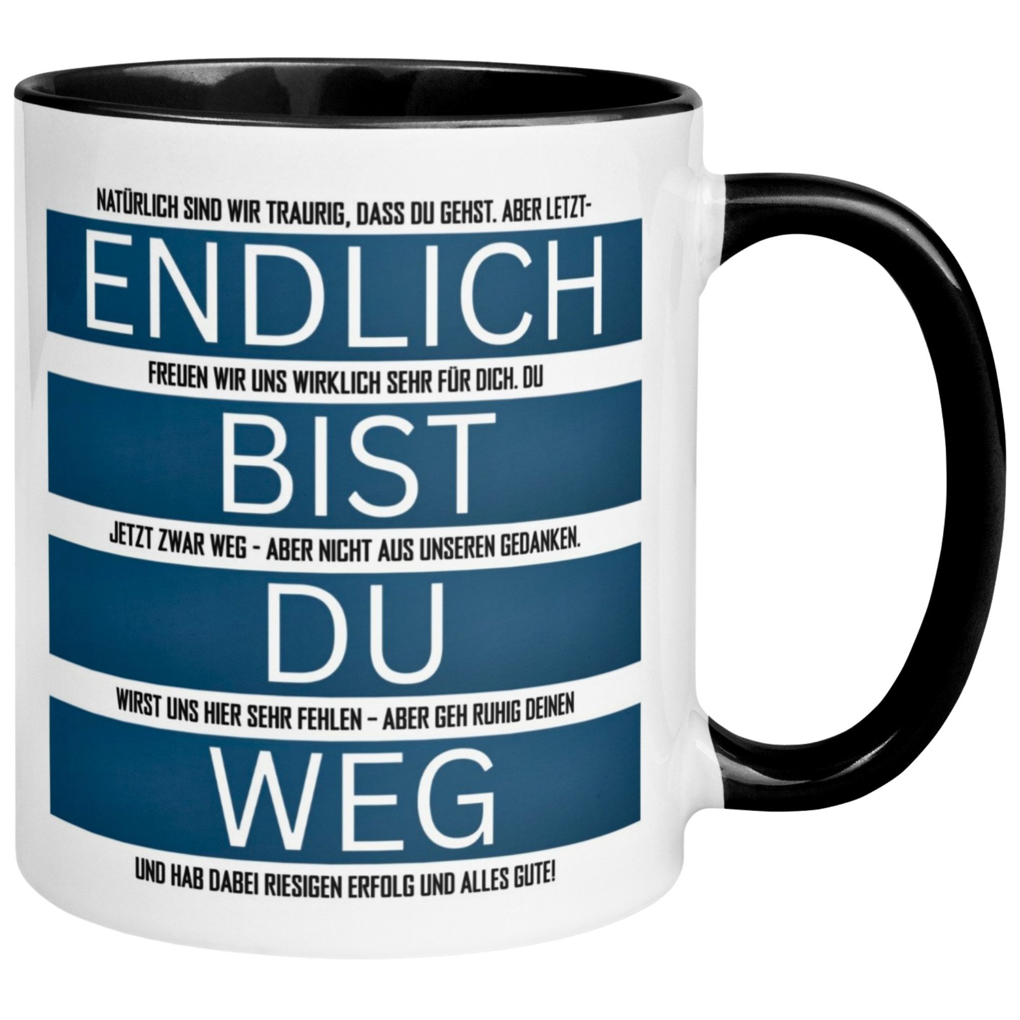 Momentals Tasse Endlich bist du weg - Alles Gute – Abschiedsgeschenk Kollegin Kollegen, Gratis Versand · Links-&Rechtshänder · Spülmaschinenfest