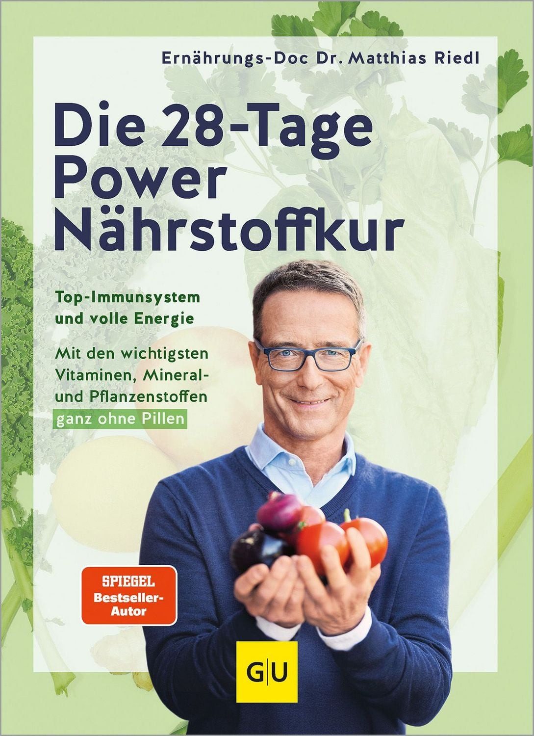 Die 28-Tage-Power-Nährstoffkur / Matthias Riedl