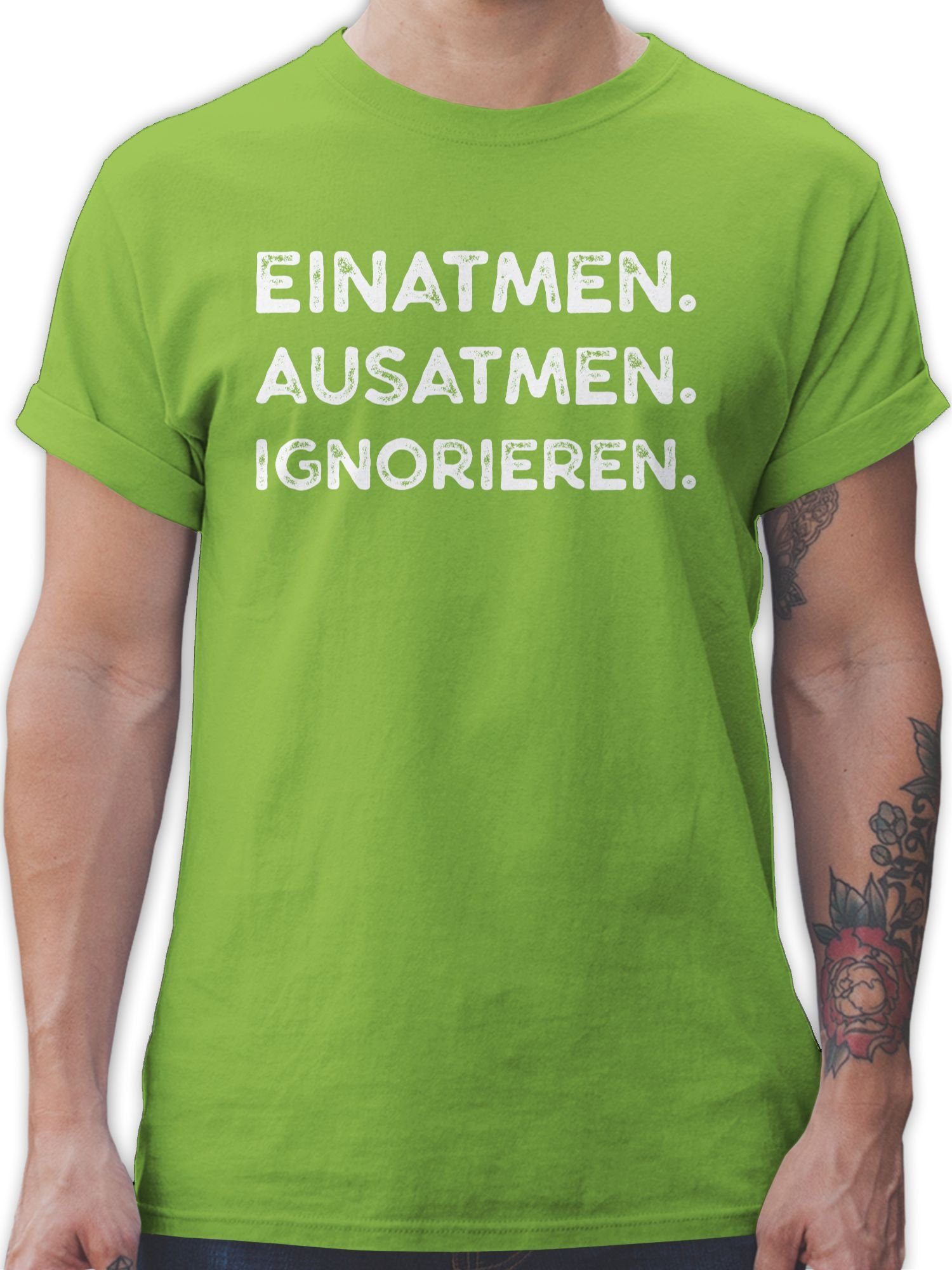 Shirtracer TShirt »Einatmen Ausatmen Ignorieren weiß Sprüche