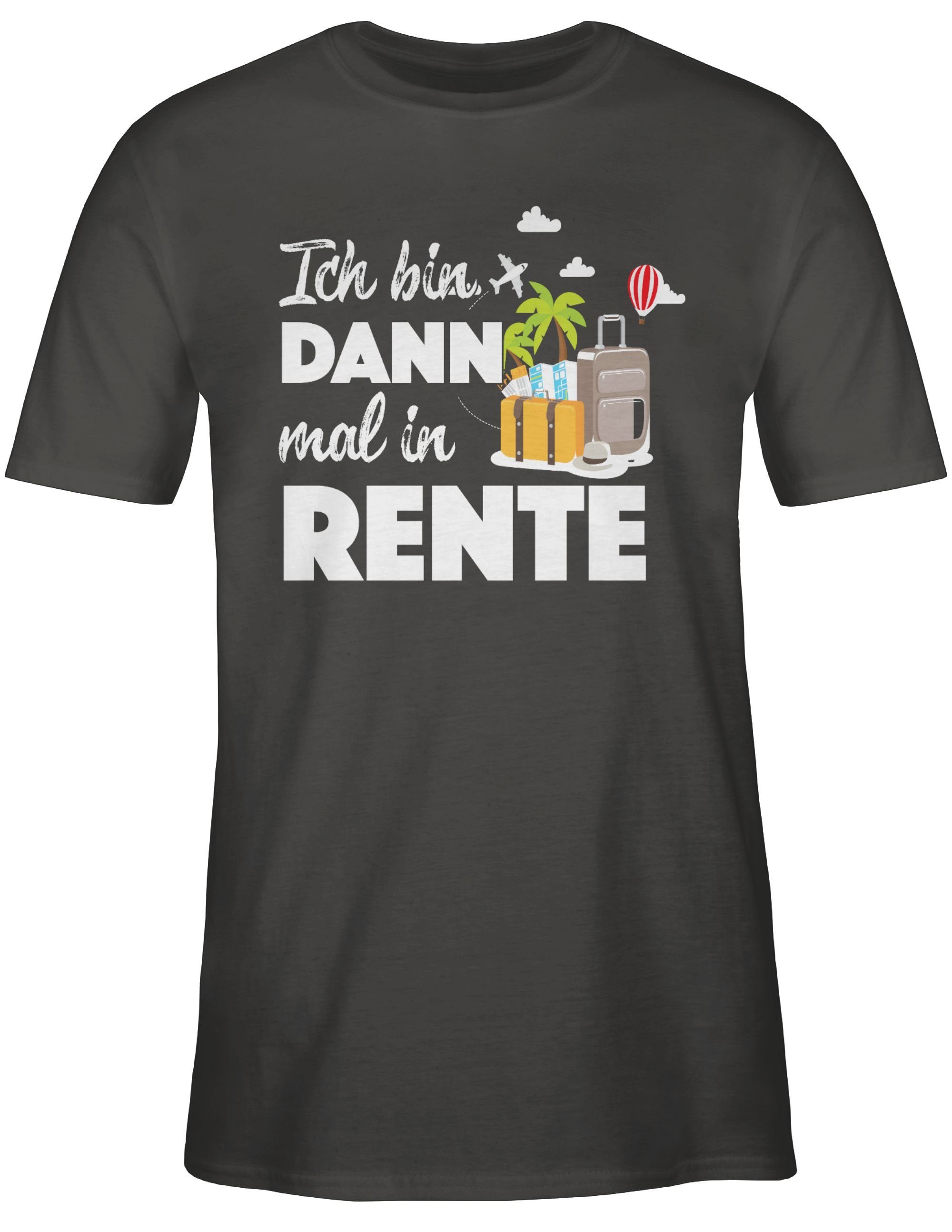 Geschenk bin 2 Rentner T-Shirt Rente Shirtracer dann Ich Dunkelgrau mal in