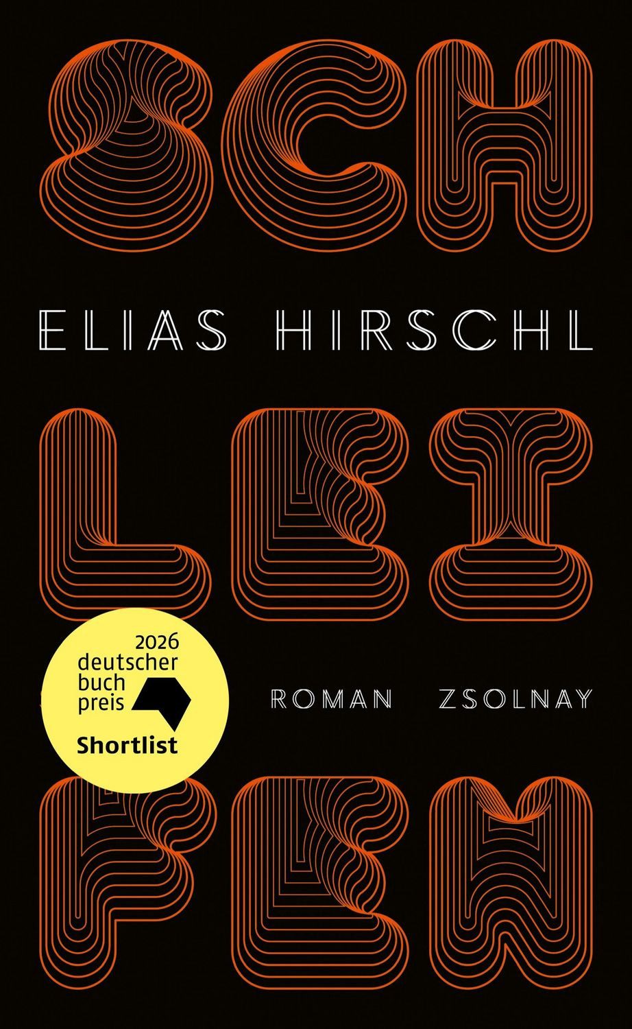 Schleifen / Elias Hirschl, Deutscher Buchpreis