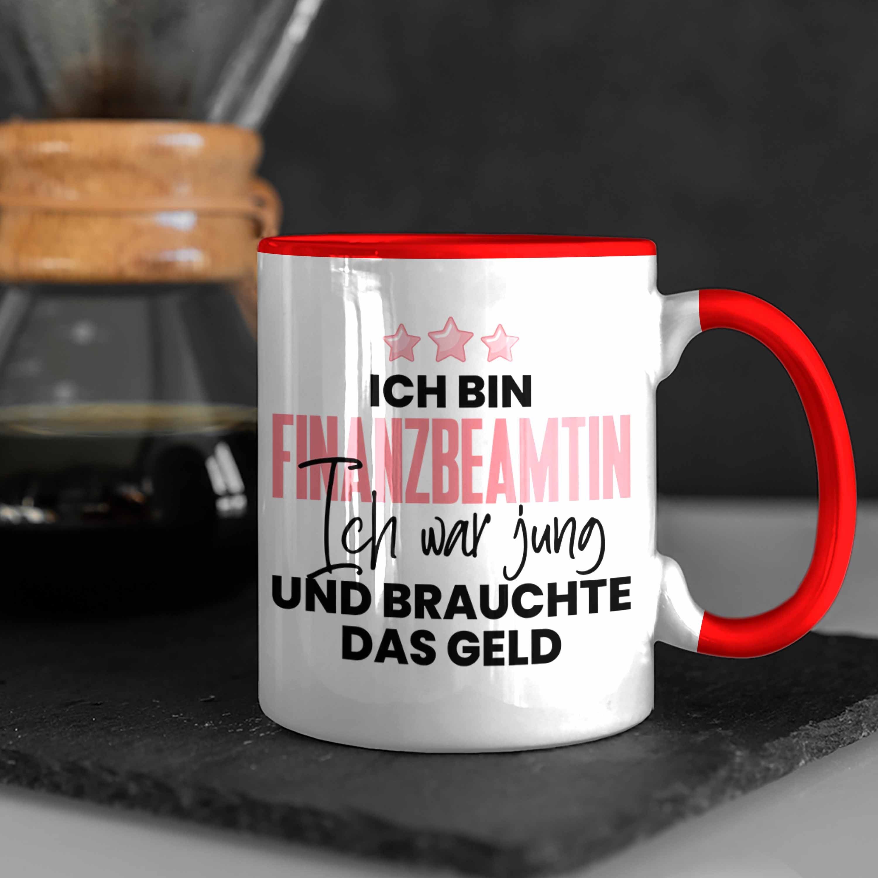 Spruch Geld Geschenk Jung Und Rot Ich - Tasse Tasse Finanzbeamtin Trendation Trendation Kollegin Brauchte War Das Lustiger