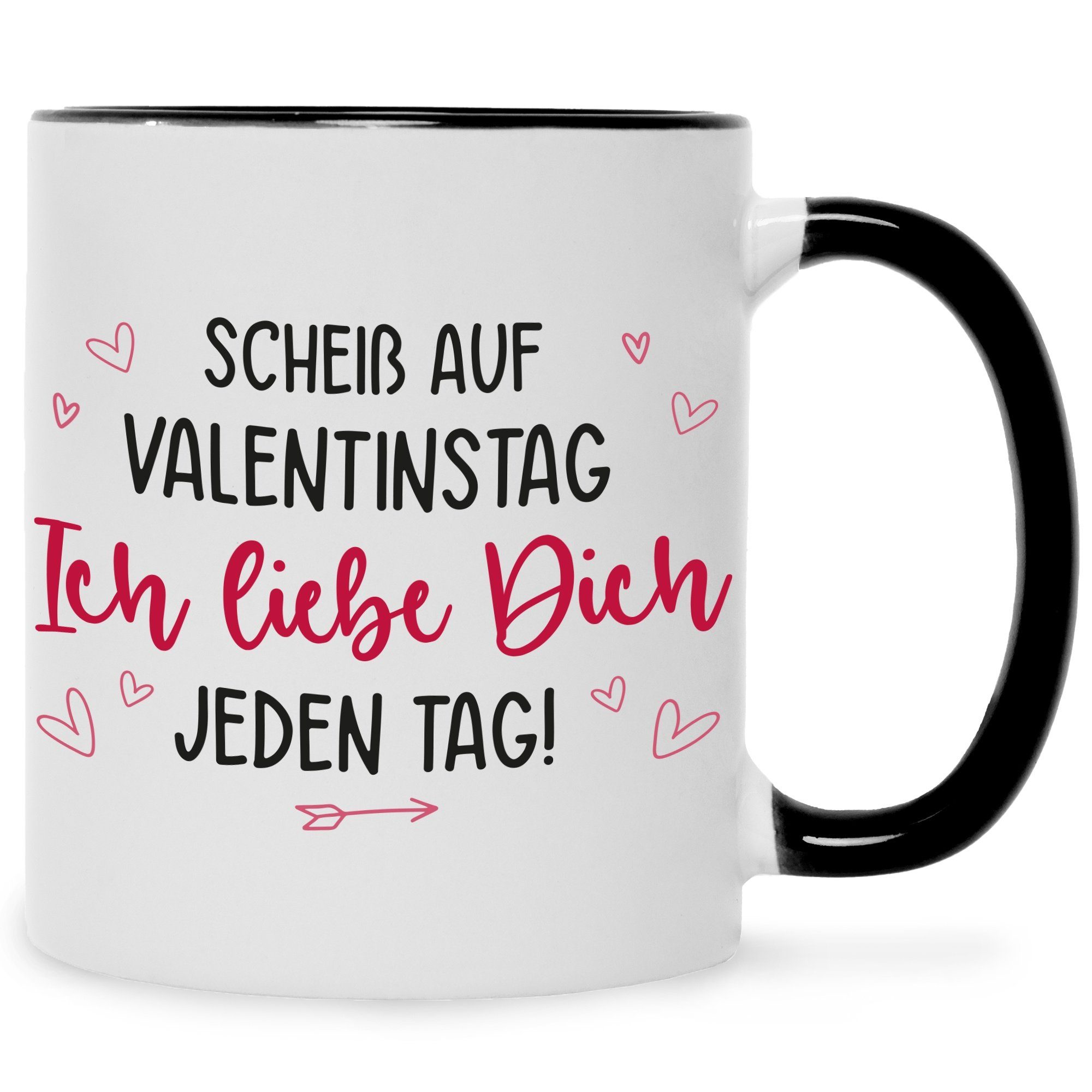 Bedruckte Valentinstag mit - Sie Farbe: auf Tasse & Weiß & Scheiß GRAVURZEILE Ihn für Geschenkidee - Tasse Tassen Valentinstag - Schwarz geeignet Spülmaschine zum Schwarz & Weiß für - Mikrowelle Spruch