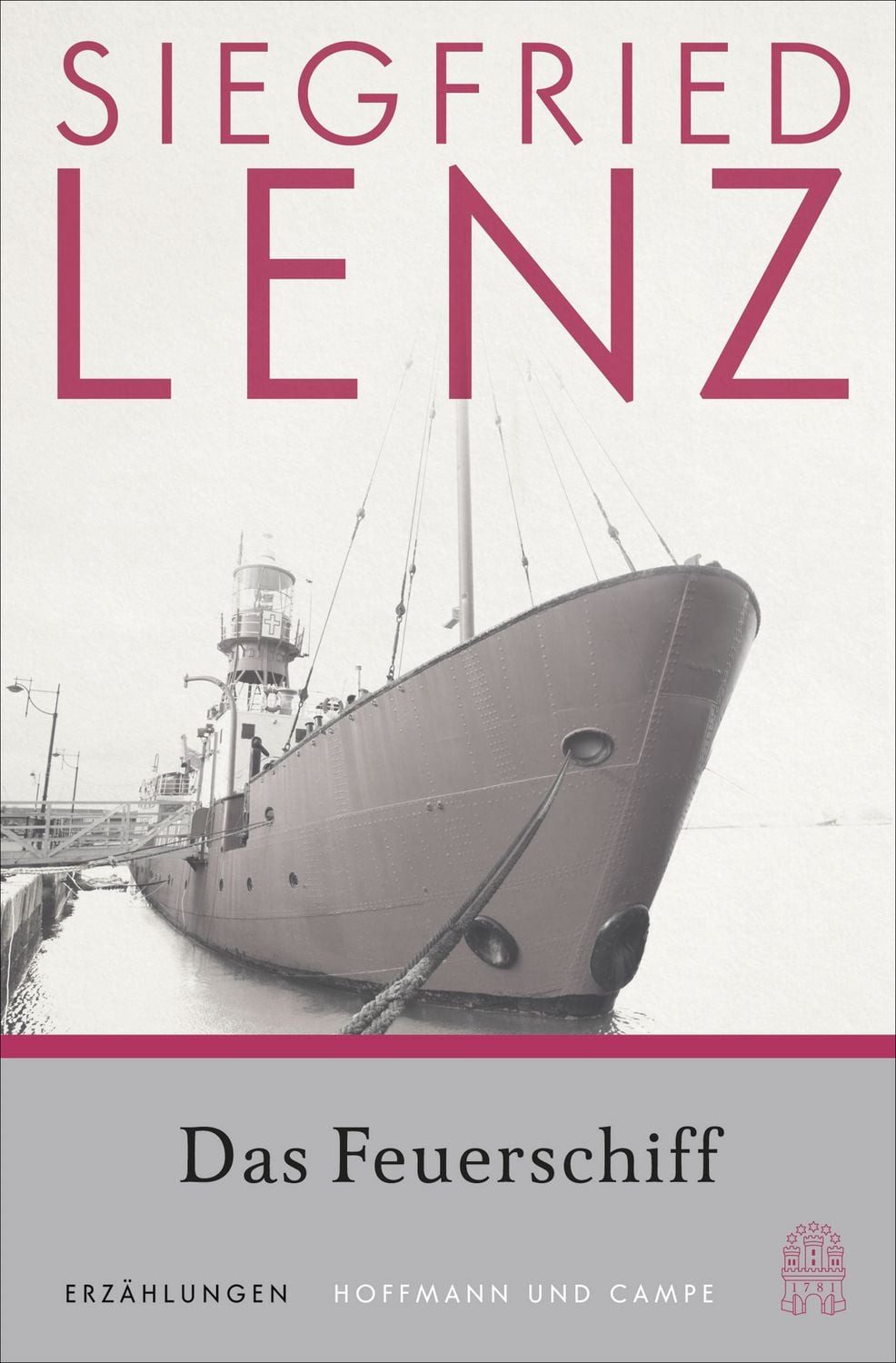 Das Feuerschiff / Siegfried Lenz