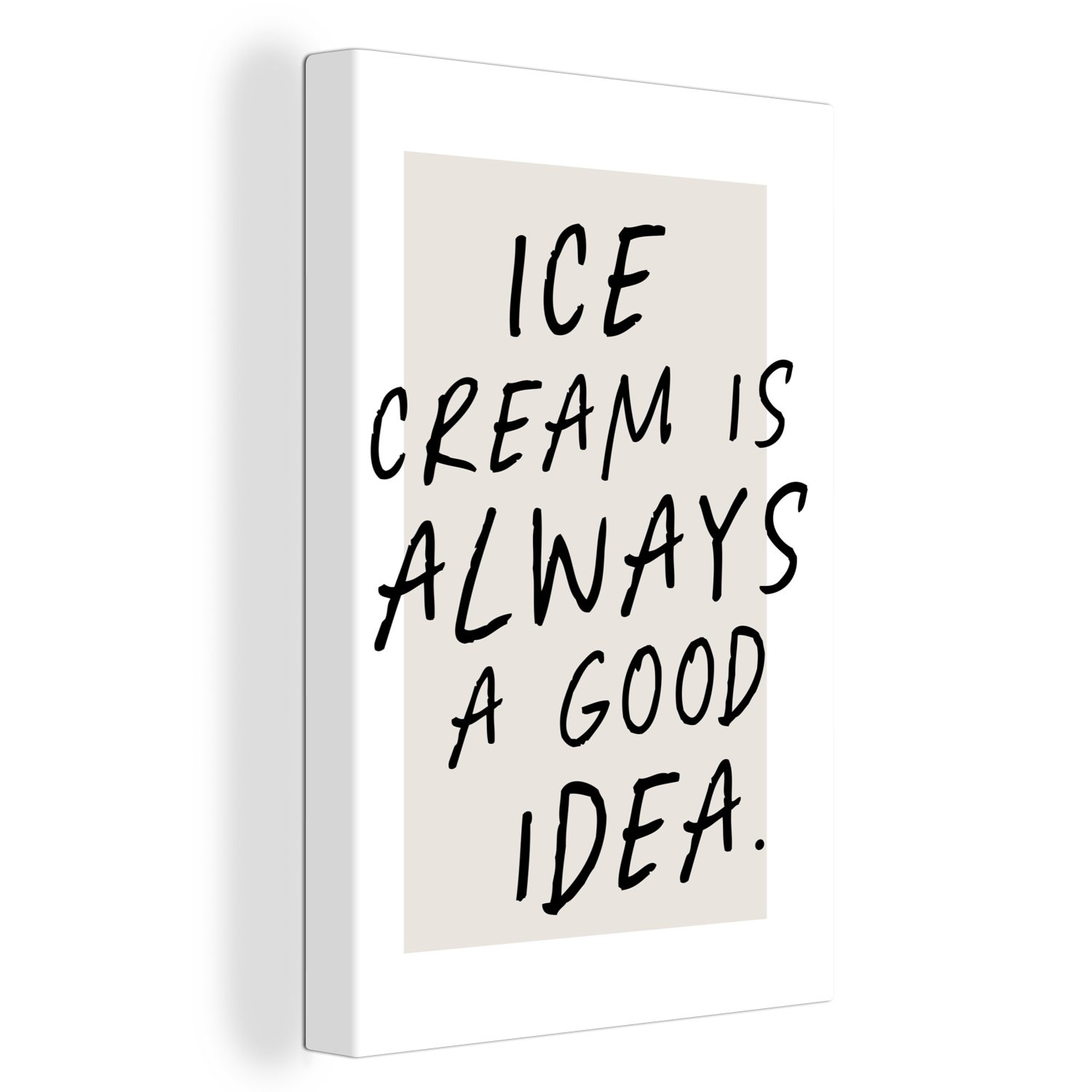 OneMillionCanvasses® Leinwandbild Eiscreme ist immer eine gute Idee - Sprichwörter - Zitate - Essen, (1 St), Leinwandbild fertig bespannt inkl. Zackenaufhänger, Gemälde, 20x30 cm