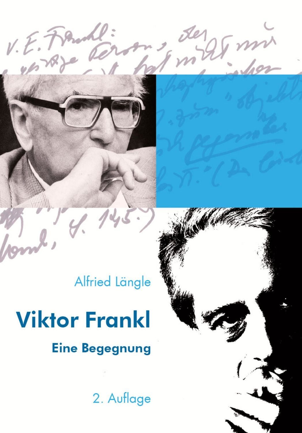 Viktor Frankl / Alfried Längle