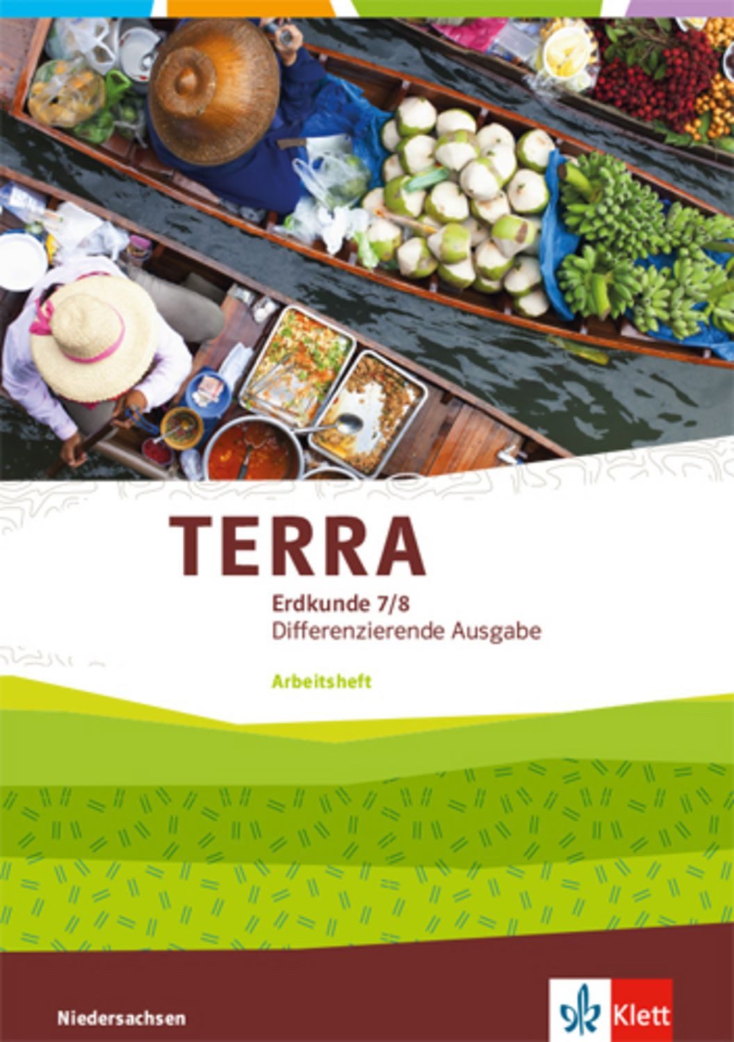 TERRA Erdkunde 7/8. Differenzierende Ausgabe Niedersachsen, Bremen, Sc / diverse