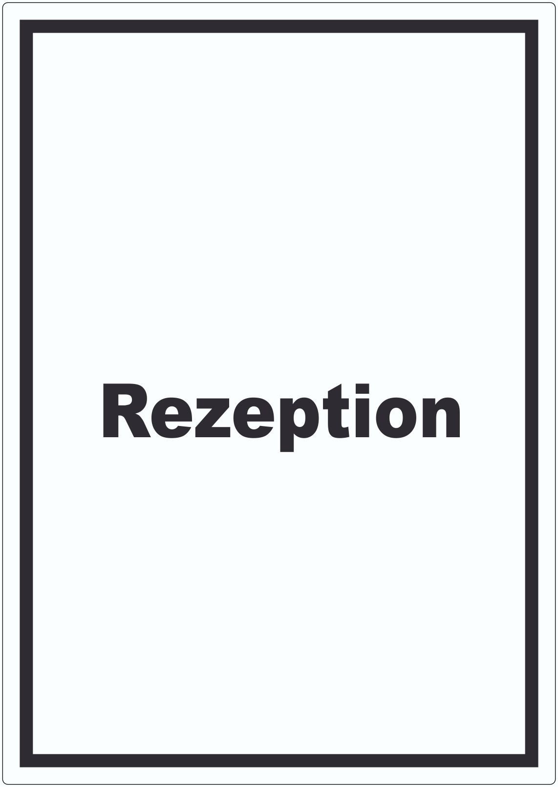 HB-Druck Aufkleber Rezeption Aufkleber mit Text Anmeldung Eingang hochkant, wetterfest, UV-beständig, kratzfest