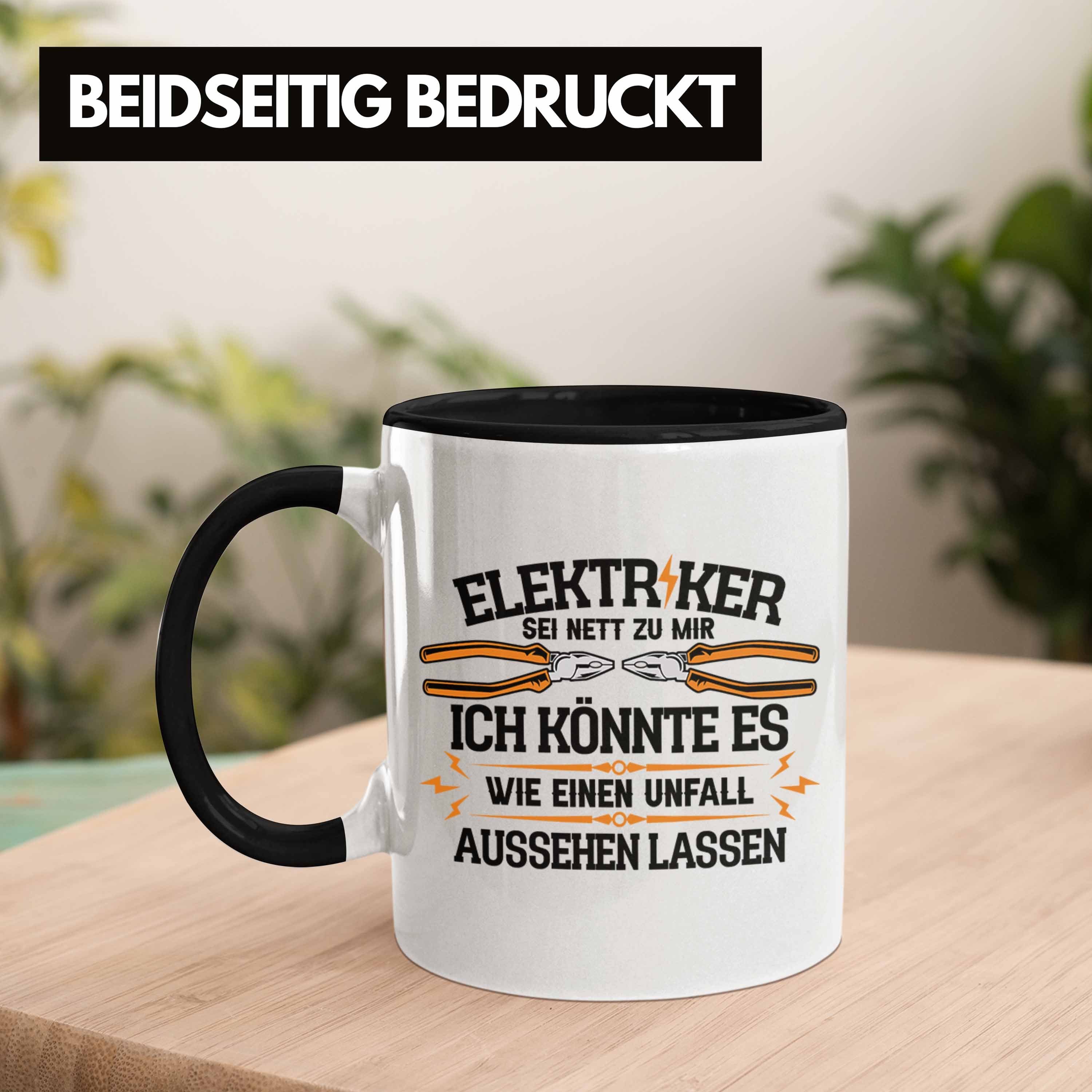 Sei - Lustiger Trendation Tasse Tasse Elektriker Geschenk Schwarz Spruch Nett Mir Zu Trendation