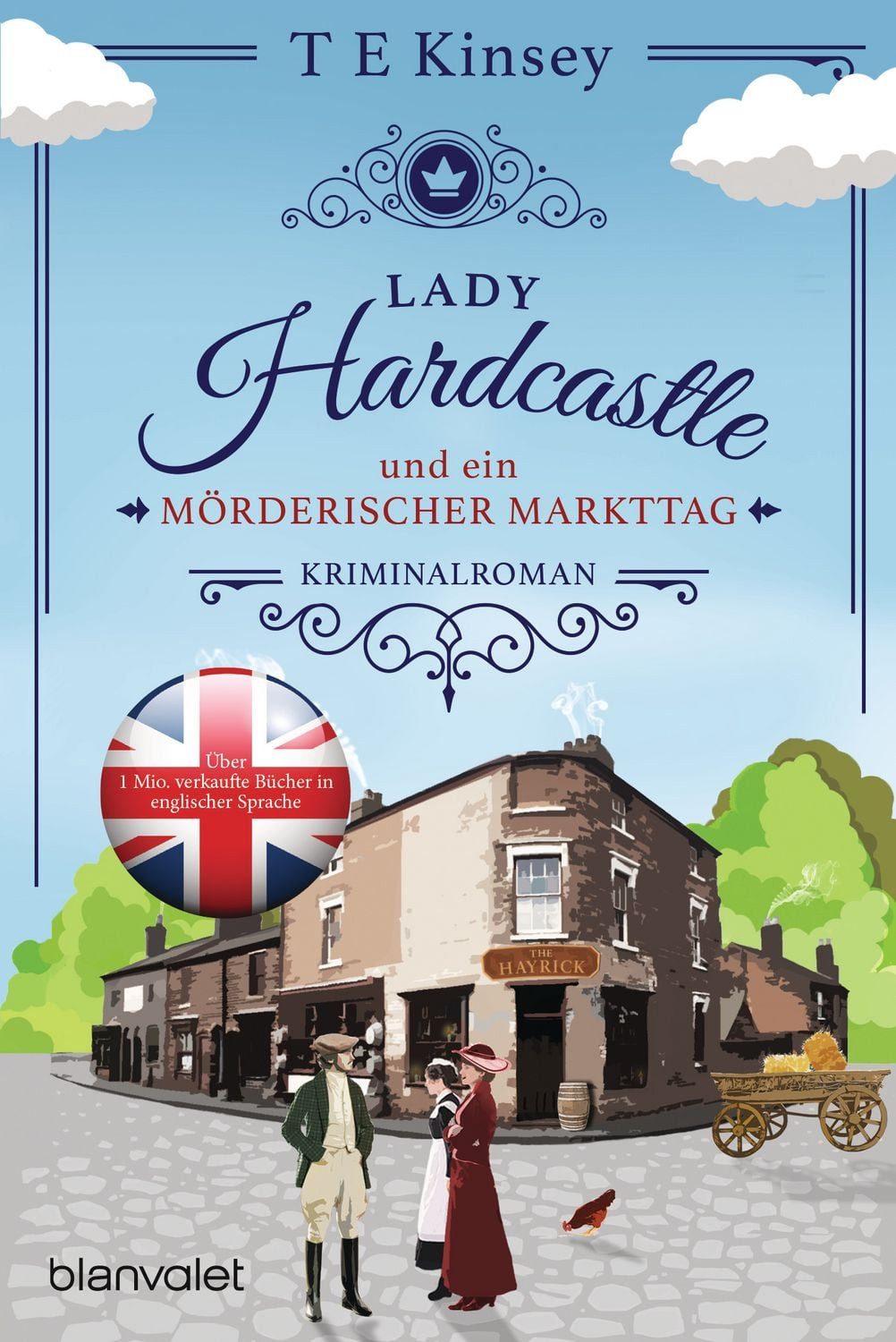 Lady Hardcastle und ein mörderischer Markttag / T. E. Kinsey
