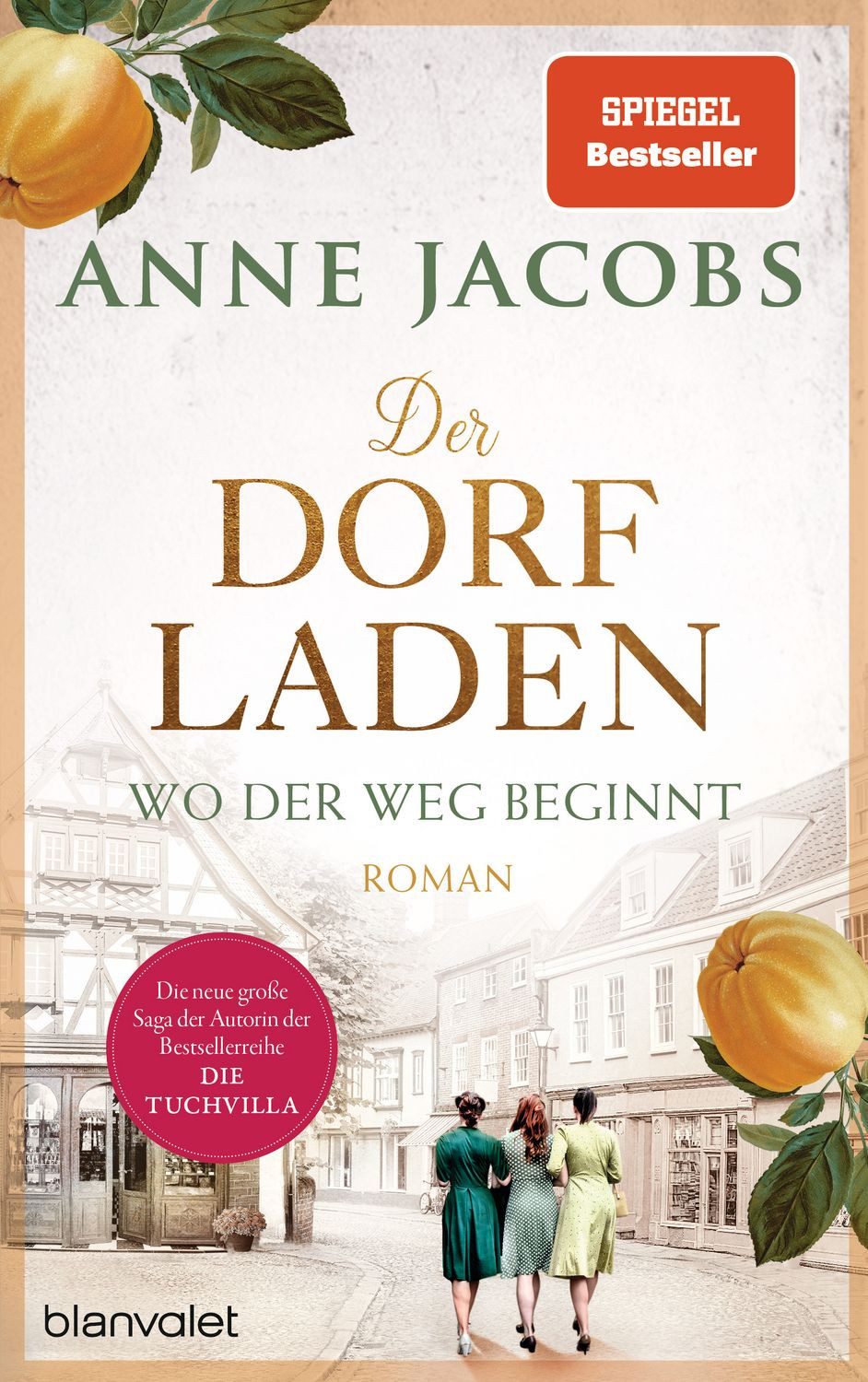 Belletristik Der Dorfladen - Wo der Weg beginnt Roman - Nach der TUCHVILLA die neue Anne Jacobs